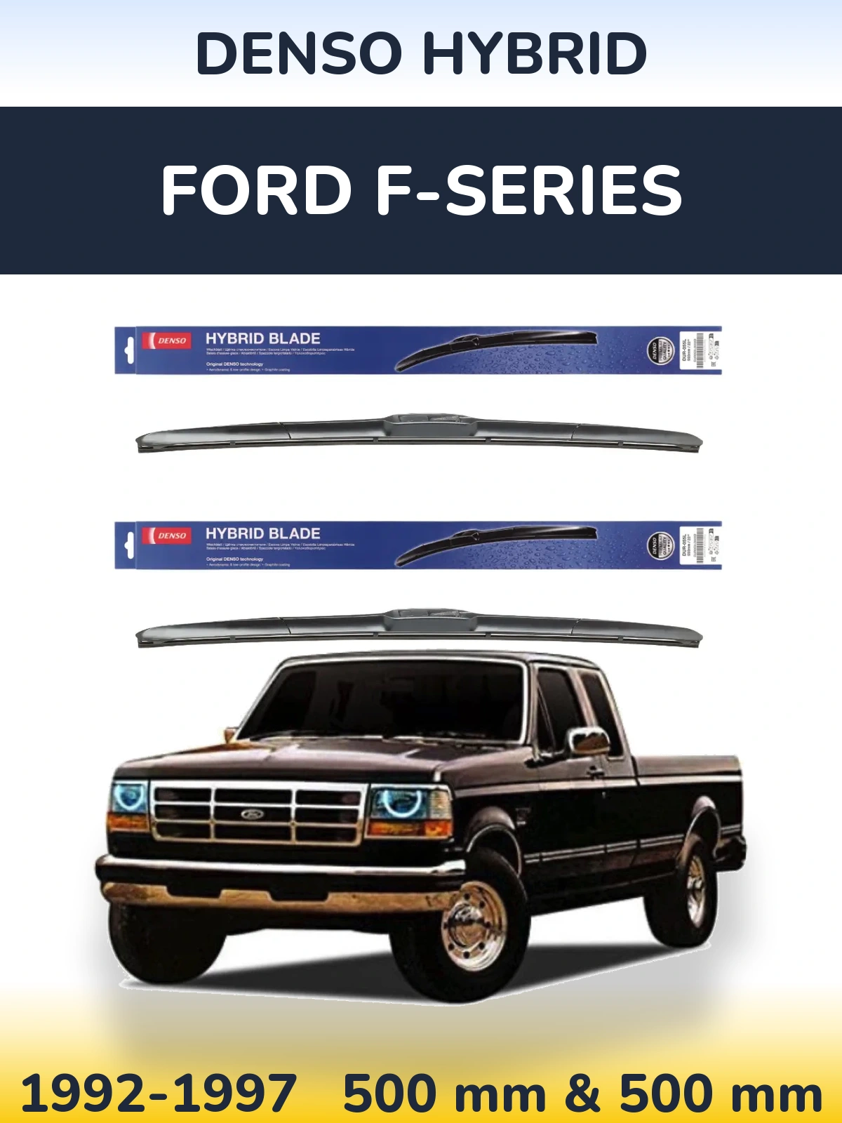 Ștergătoare Denso Hybrid pentru Ford F-series