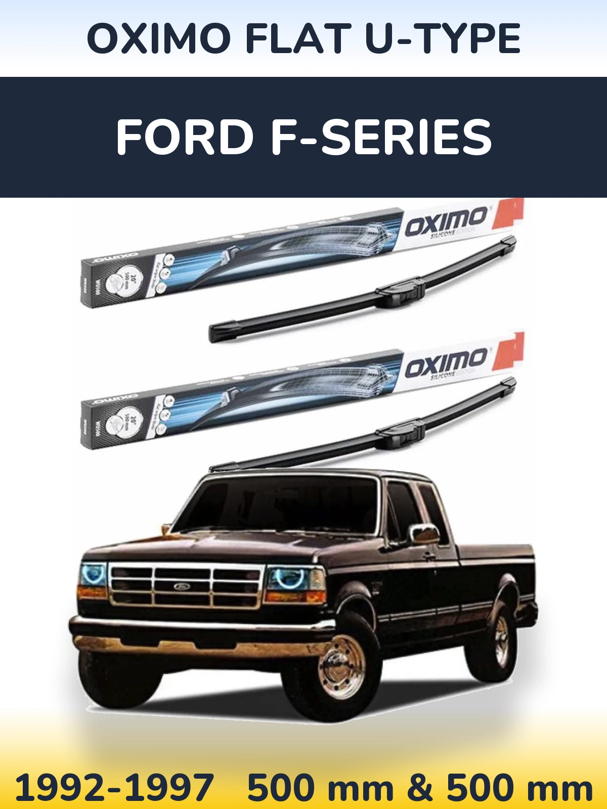 Ștergătoare Oximo Flat U-type pentru Ford F-series