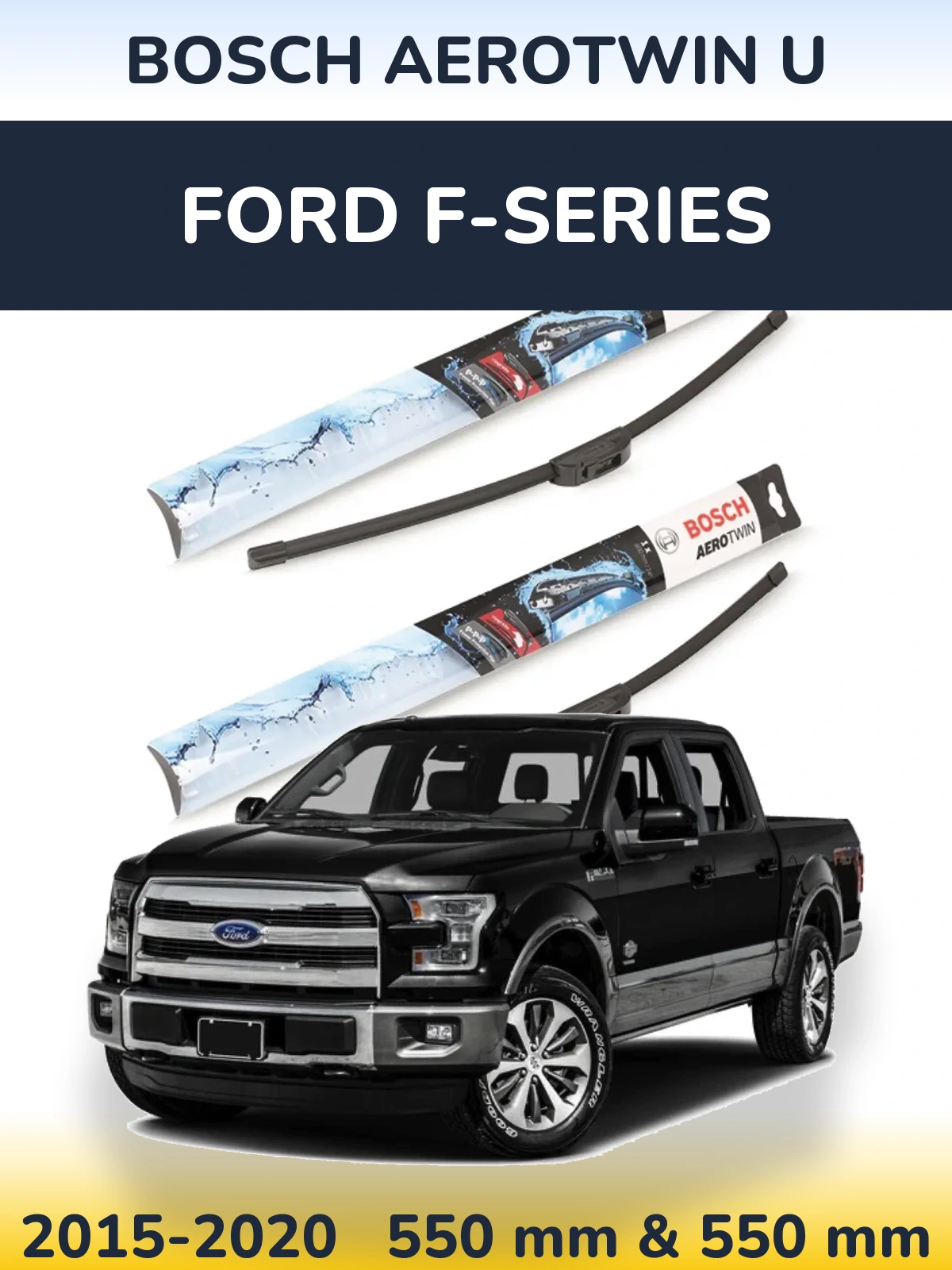 Комплект передних дворников BOSCH AeroTwin U 550 & 550 мм для Ford F-series 2015-2020