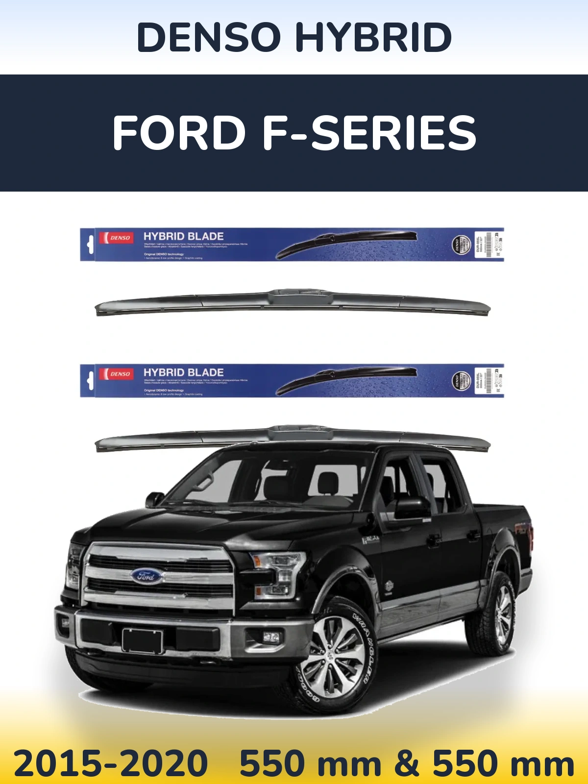 Ștergătoare Denso Hybrid pentru Ford F-series