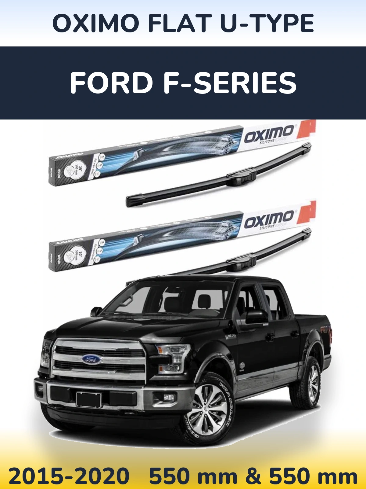 Ștergătoare Oximo Flat U-type pentru Ford F-series