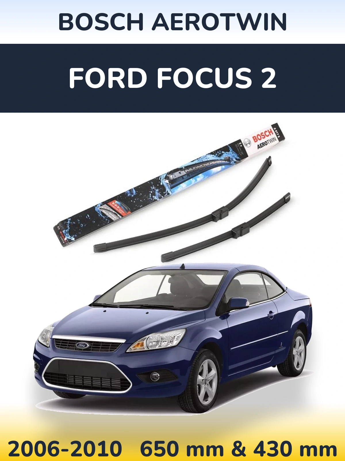 Ștergătoare BOSCH AeroTwin pentru Ford Focus 2