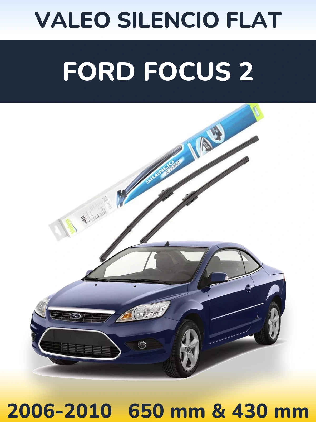 Ștergătoare Valeo Silencio Flat pentru Ford Focus 2