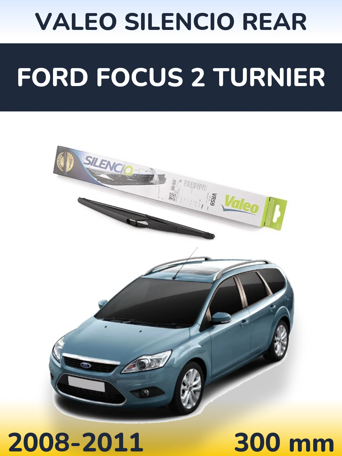 Ștergătoare Valeo Silencio Rear pentru Ford Focus 2 Turnier