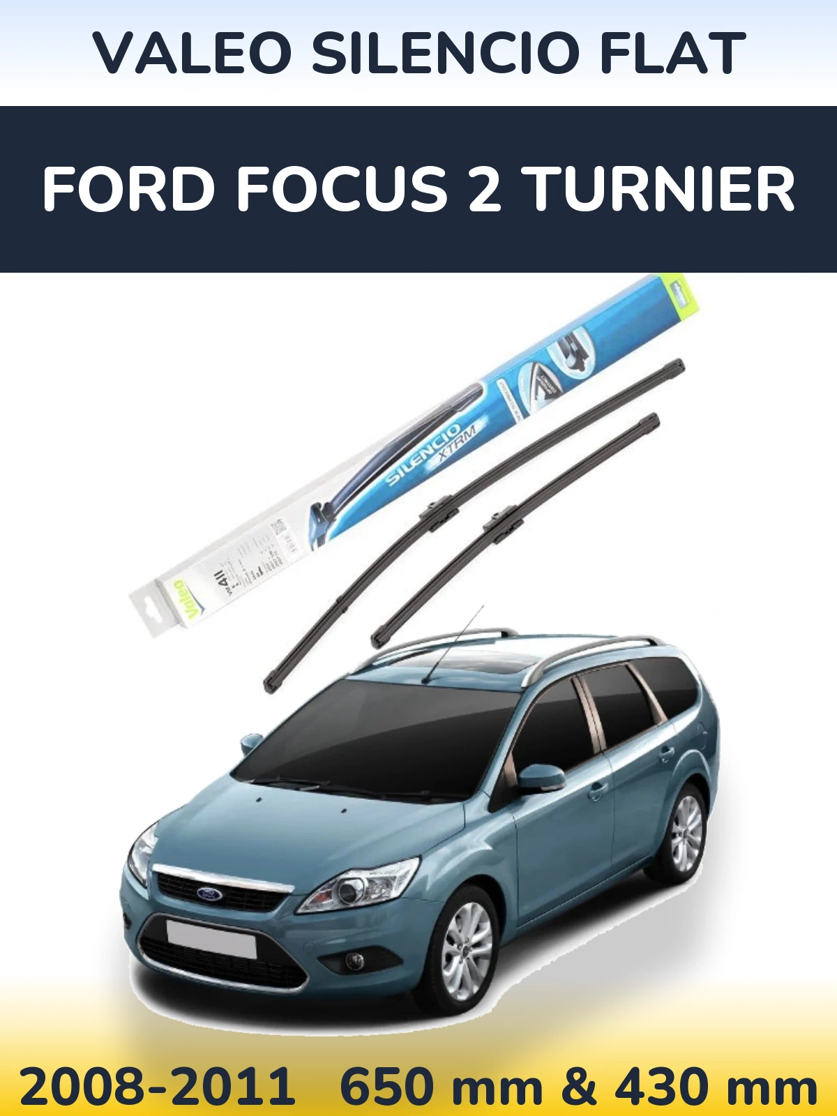 Ștergătoare Valeo Silencio Flat pentru Ford Focus 2 Turnier