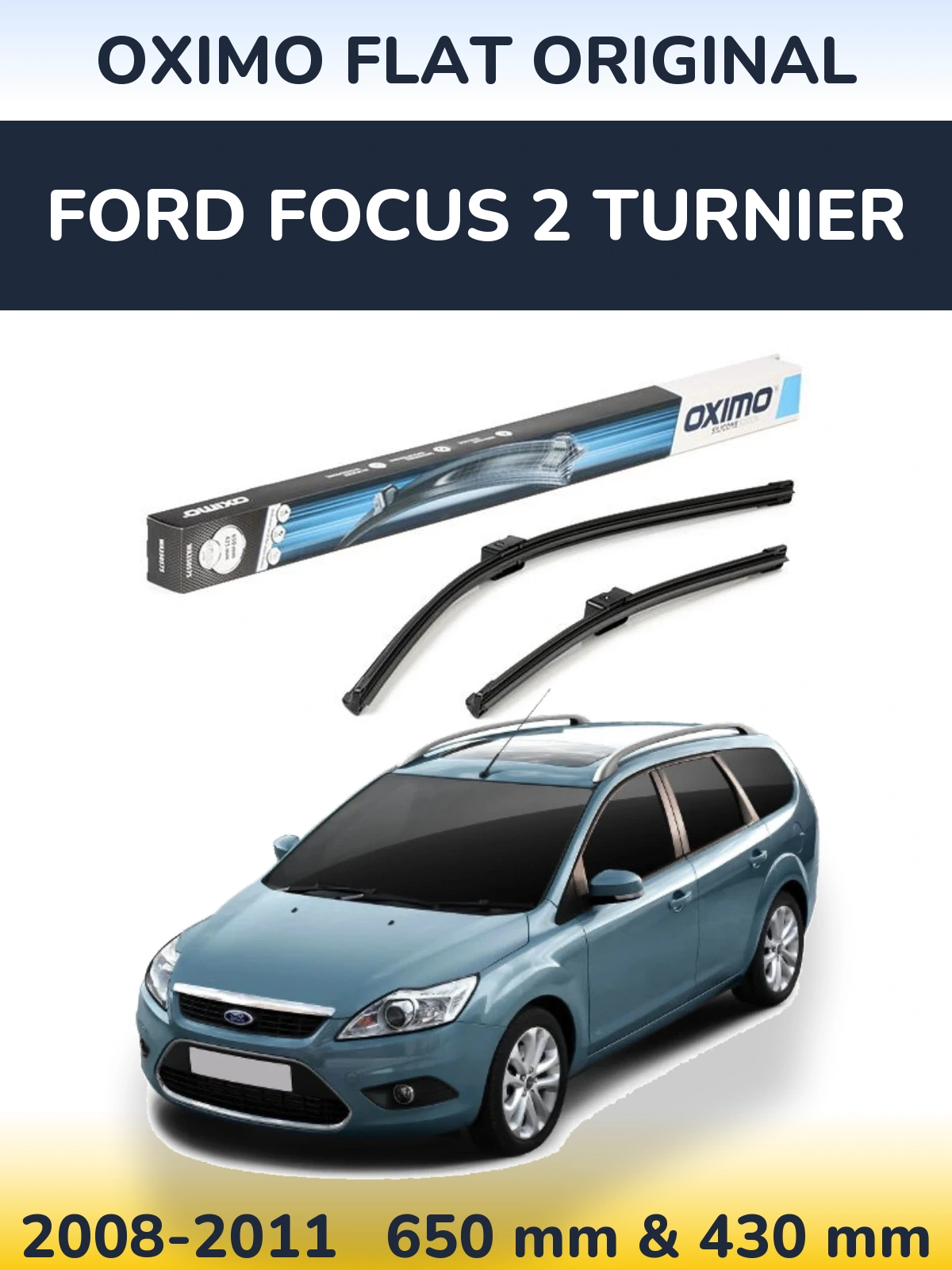 Ștergătoare Oximo Flat Original pentru Ford Focus 2 Turnier