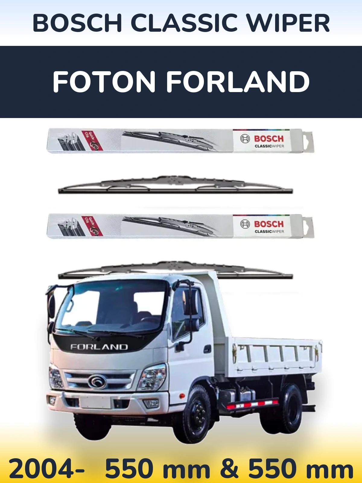 Ștergătoare BOSCH Classic Wiper pentru Foton Forland