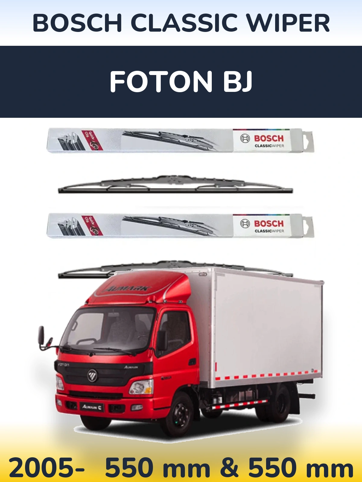 Ștergătoare BOSCH Classic Wiper pentru Foton BJ