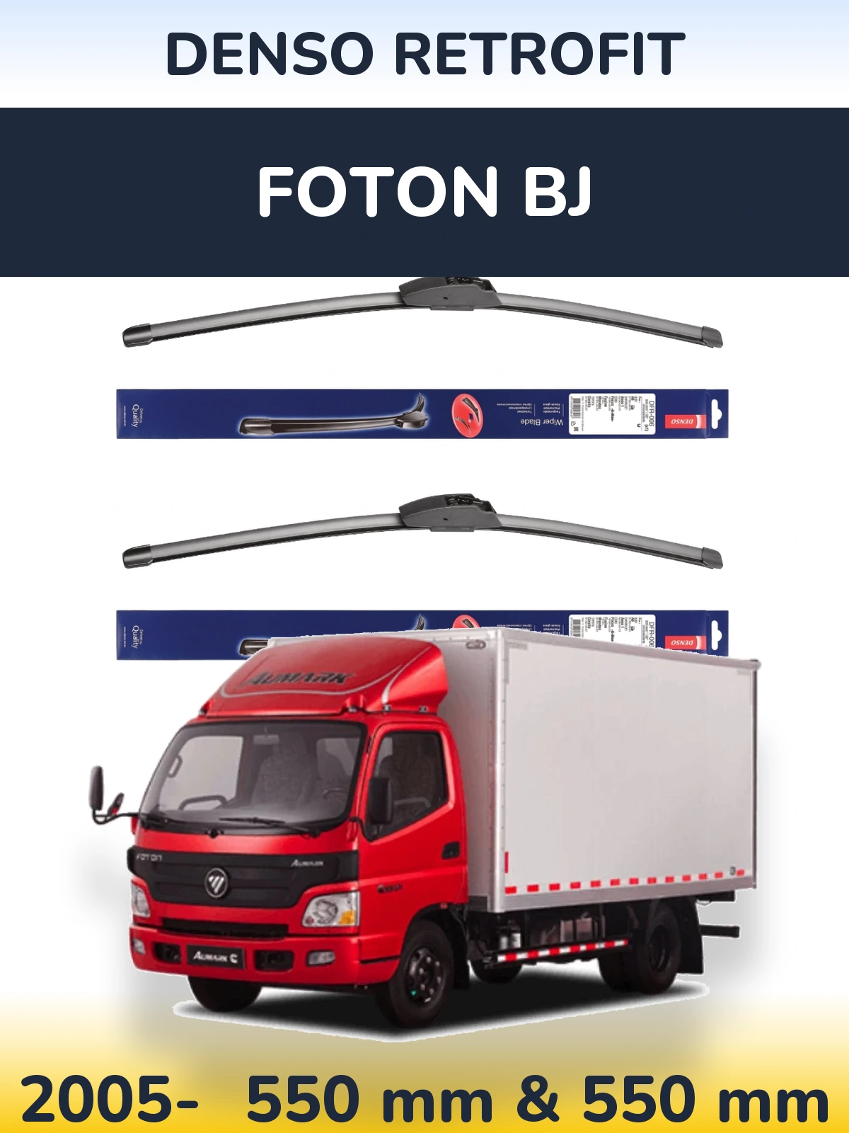 Front wiper blade set Denso Retrofit 550 & 550 mm for Foton BJ 2005-2026
