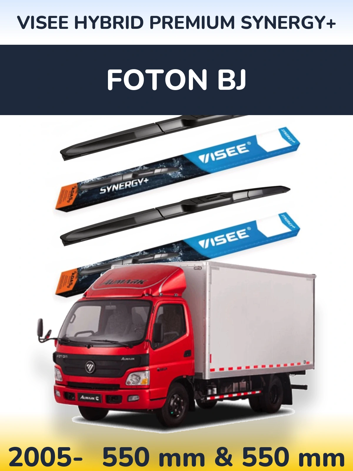 Ștergătoare VISEE HYBRID PREMIUM SYNERGY+ pentru Foton BJ
