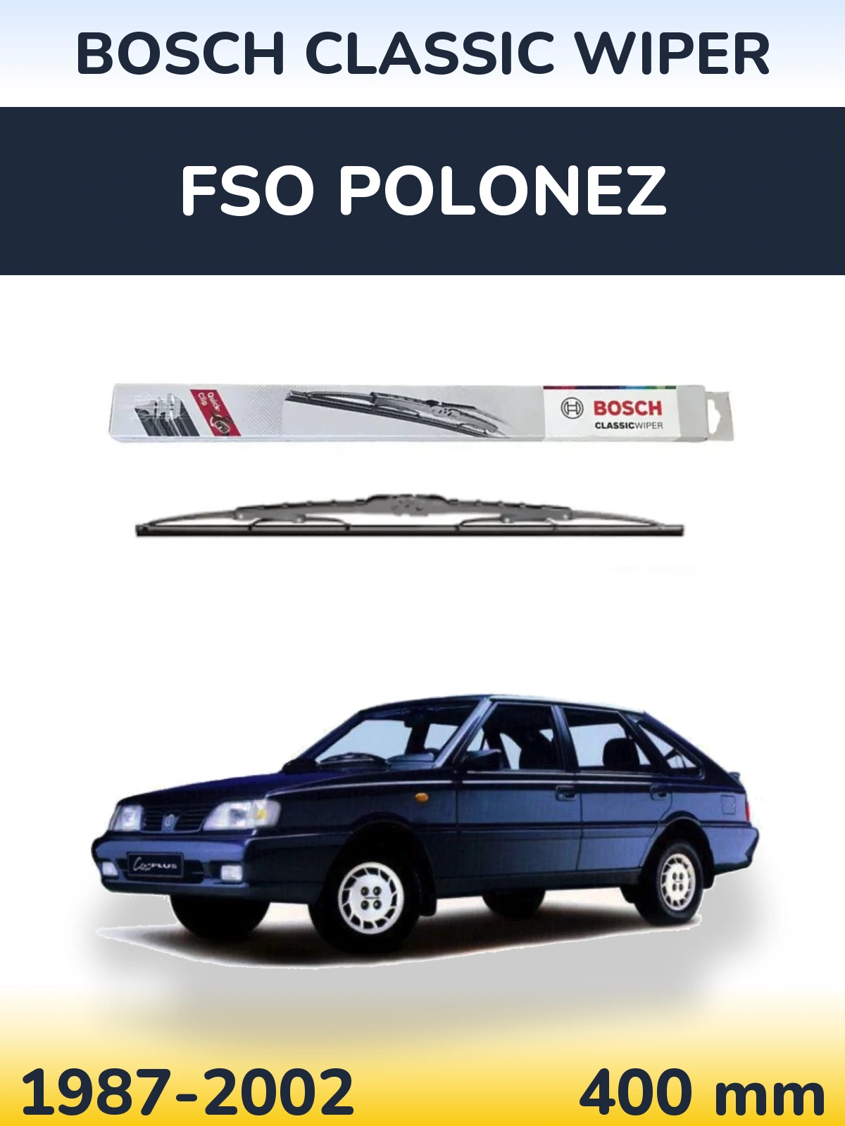 Ștergătoare BOSCH Classic Wiper pentru FSO Polonez