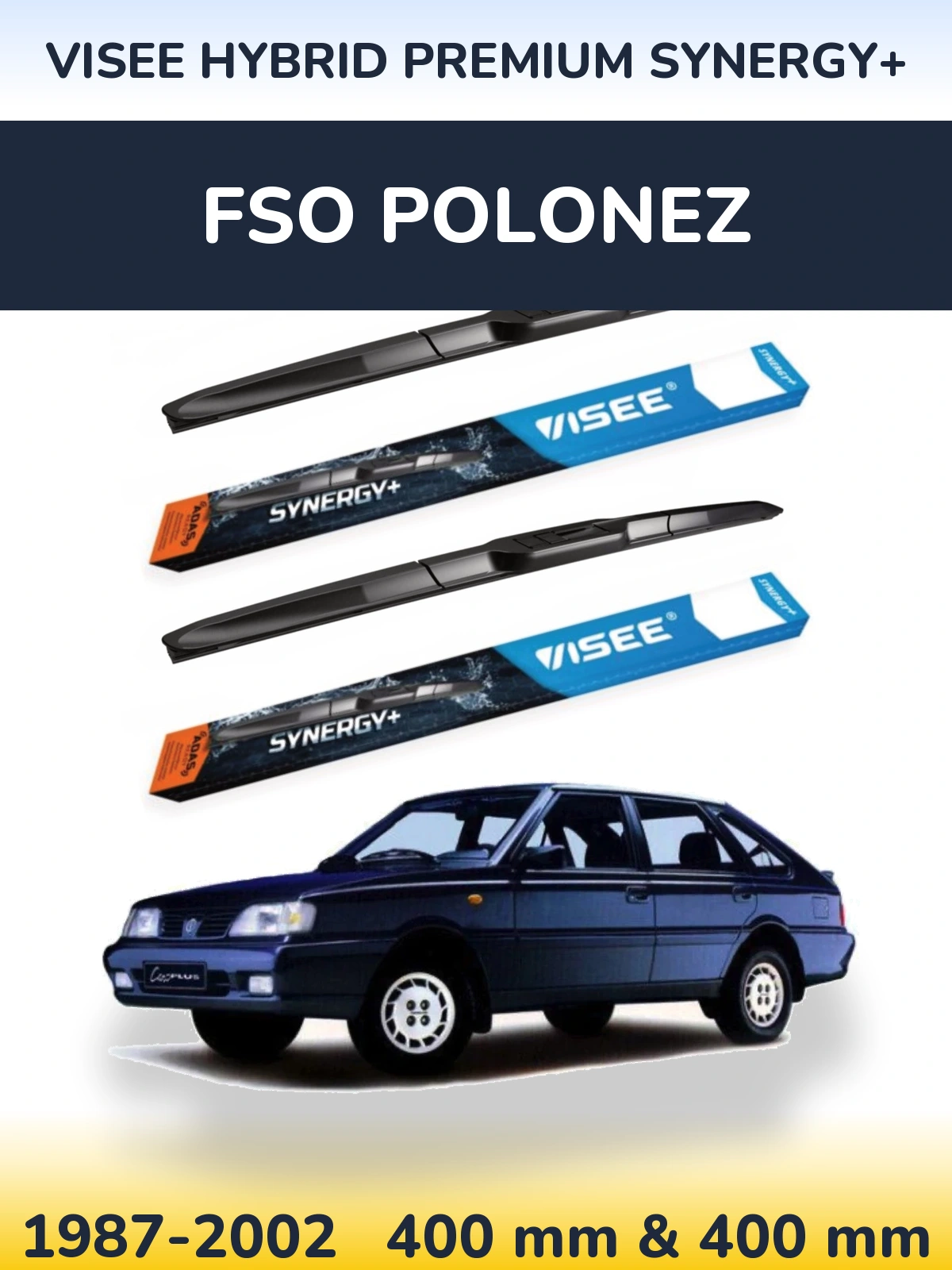 Ștergătoare VISEE HYBRID PREMIUM SYNERGY+ pentru FSO Polonez