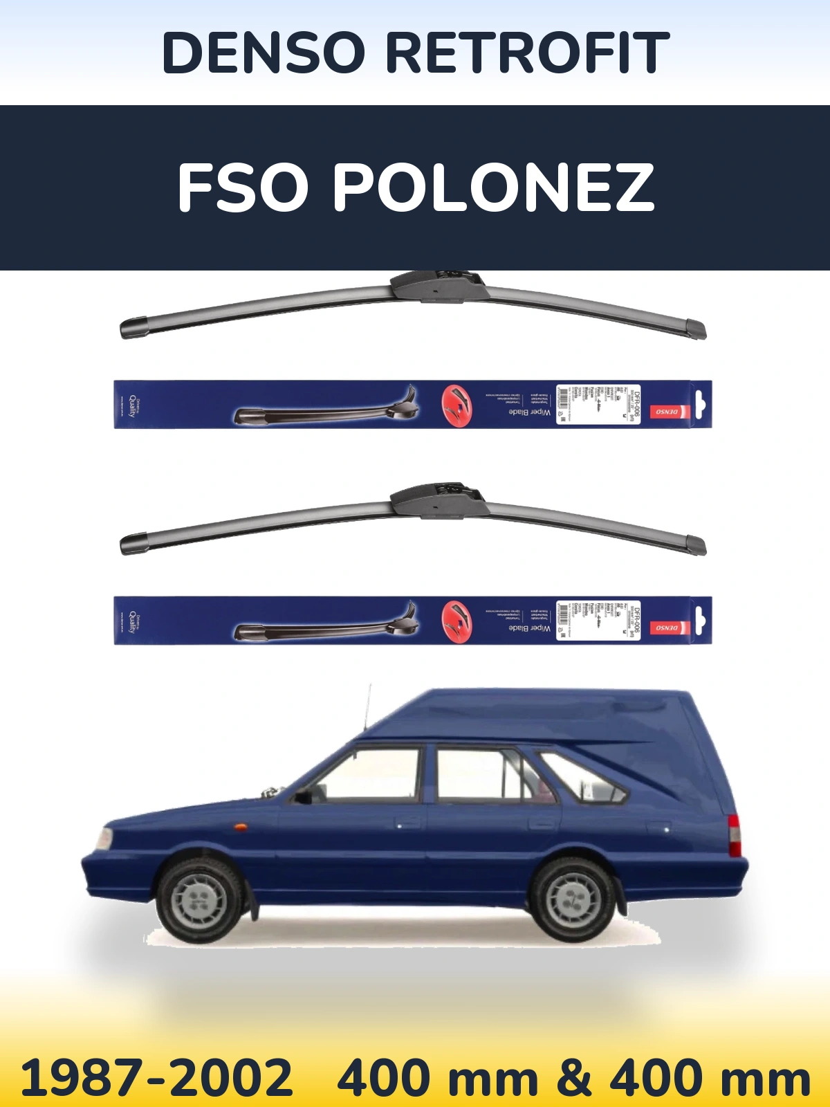 Ștergătoare Denso Retrofit pentru FSO Polonez