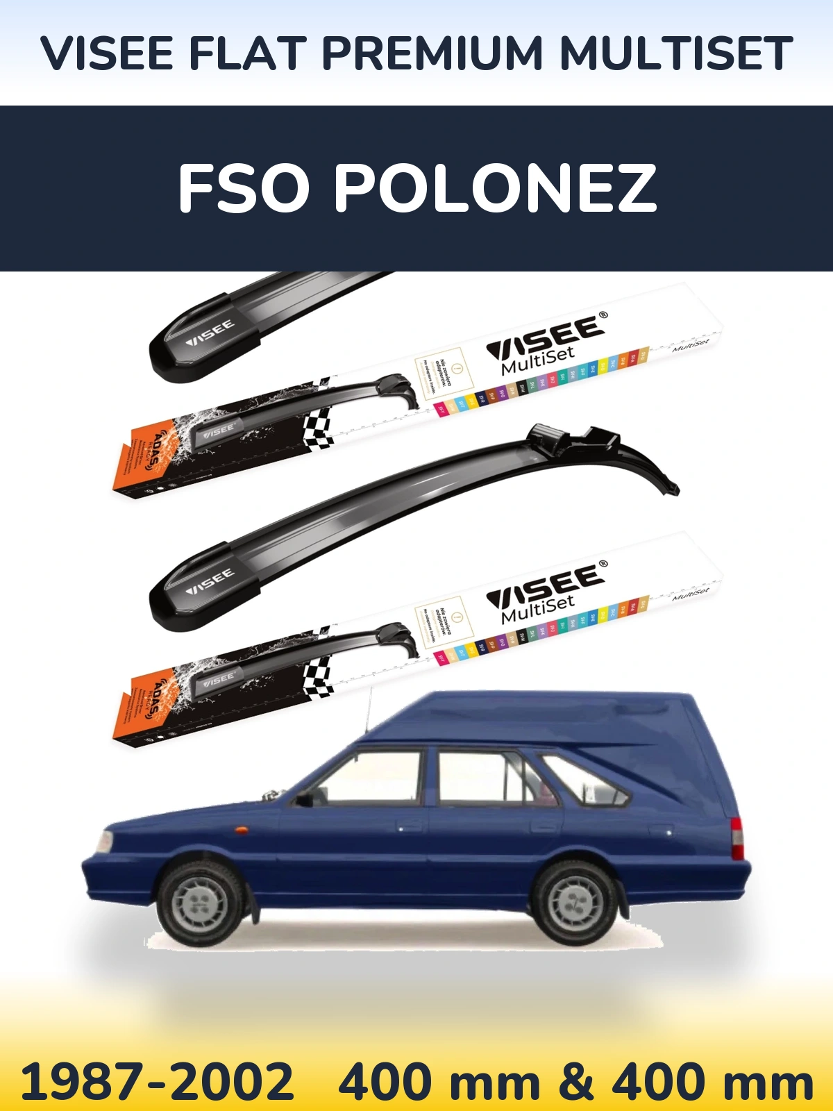 Ștergătoare VISEE FLAT PREMIUM MultiSet pentru FSO Polonez