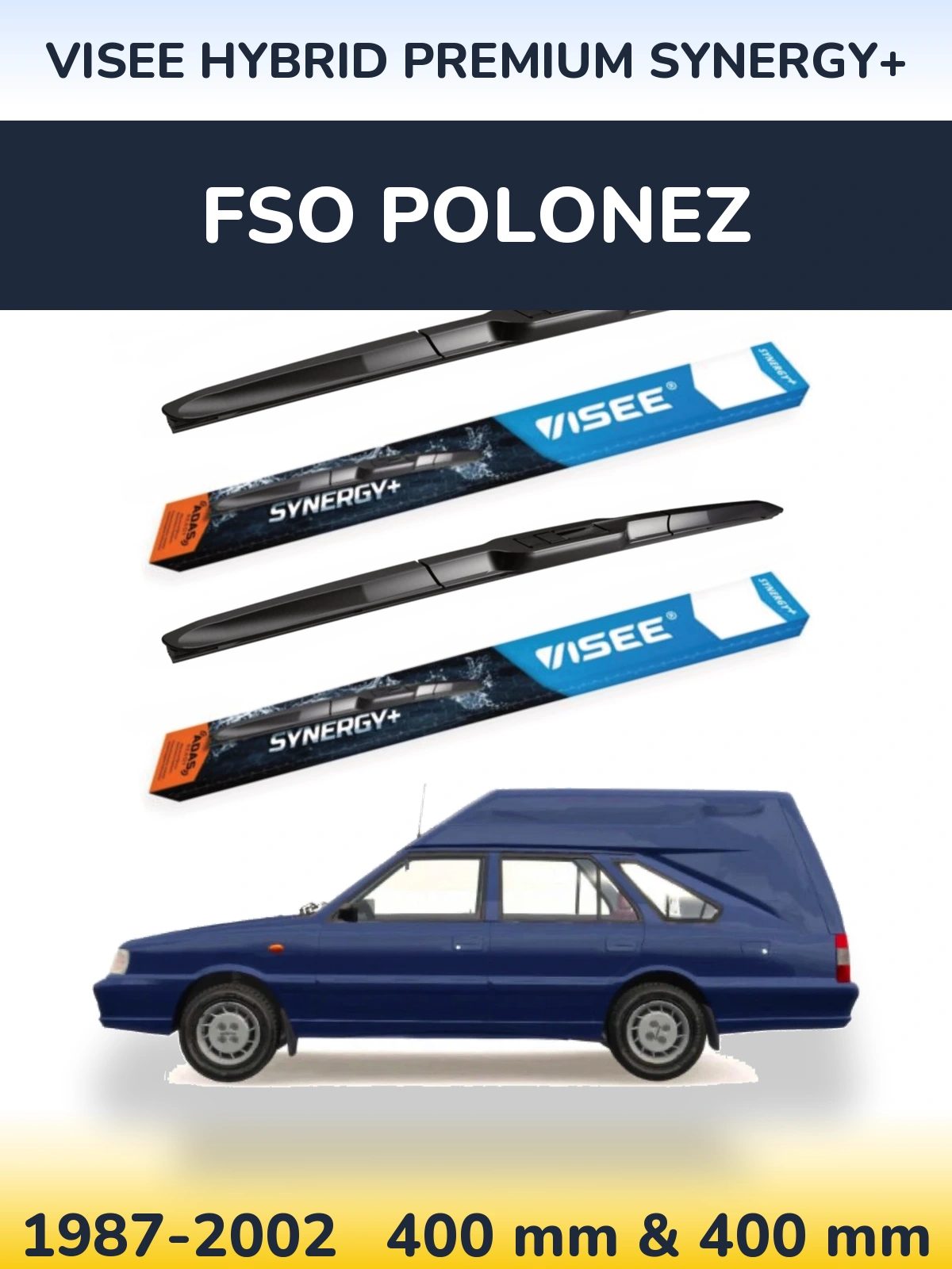 Ștergătoare VISEE HYBRID PREMIUM SYNERGY+ pentru FSO Polonez