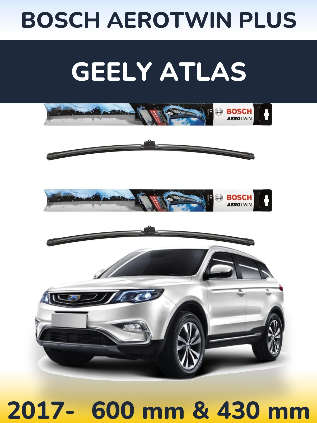 Ștergătoare BOSCH AeroTwin Plus pentru Geely Atlas