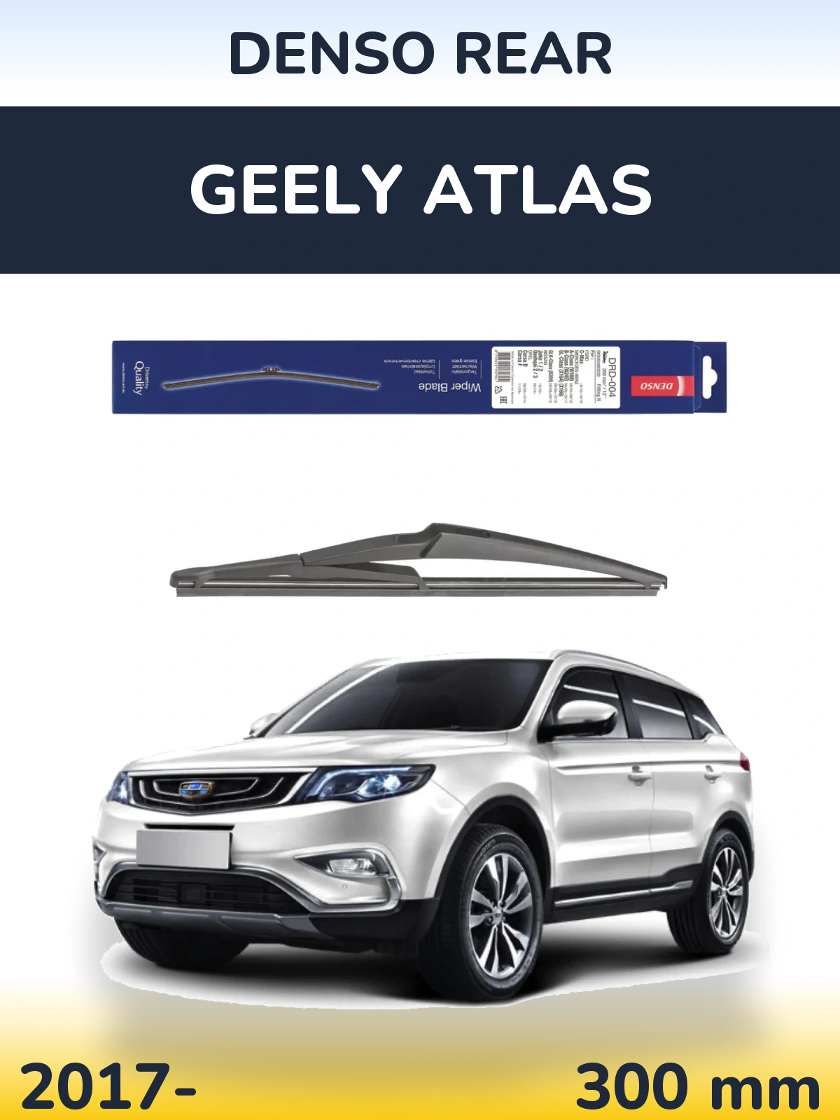 Ștergătoare Denso Rear pentru Geely Atlas