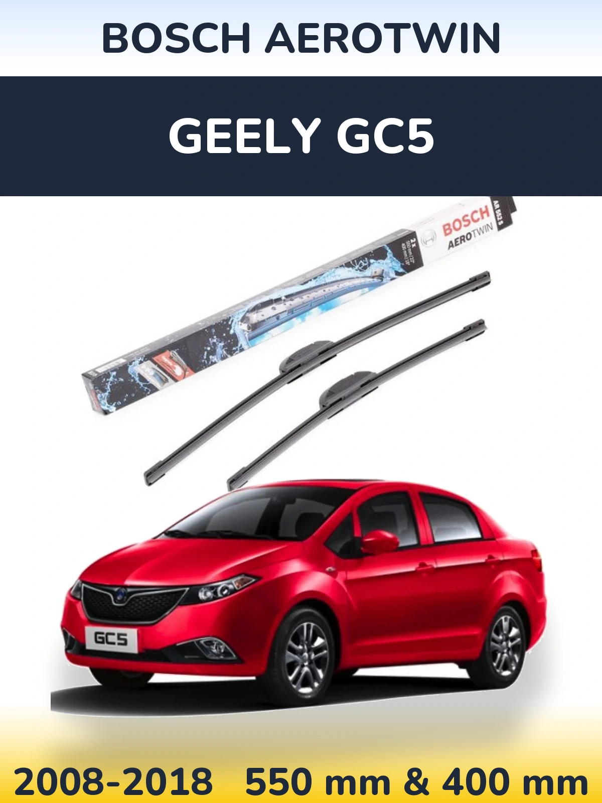 Ștergătoare BOSCH AeroTwin pentru Geely GC5