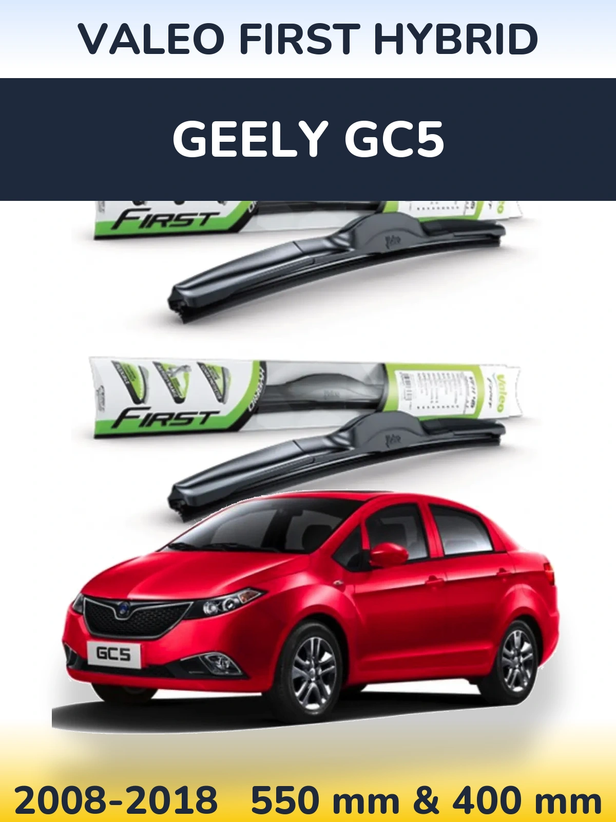 Ștergătoare Valeo First Hybrid pentru Geely GC5