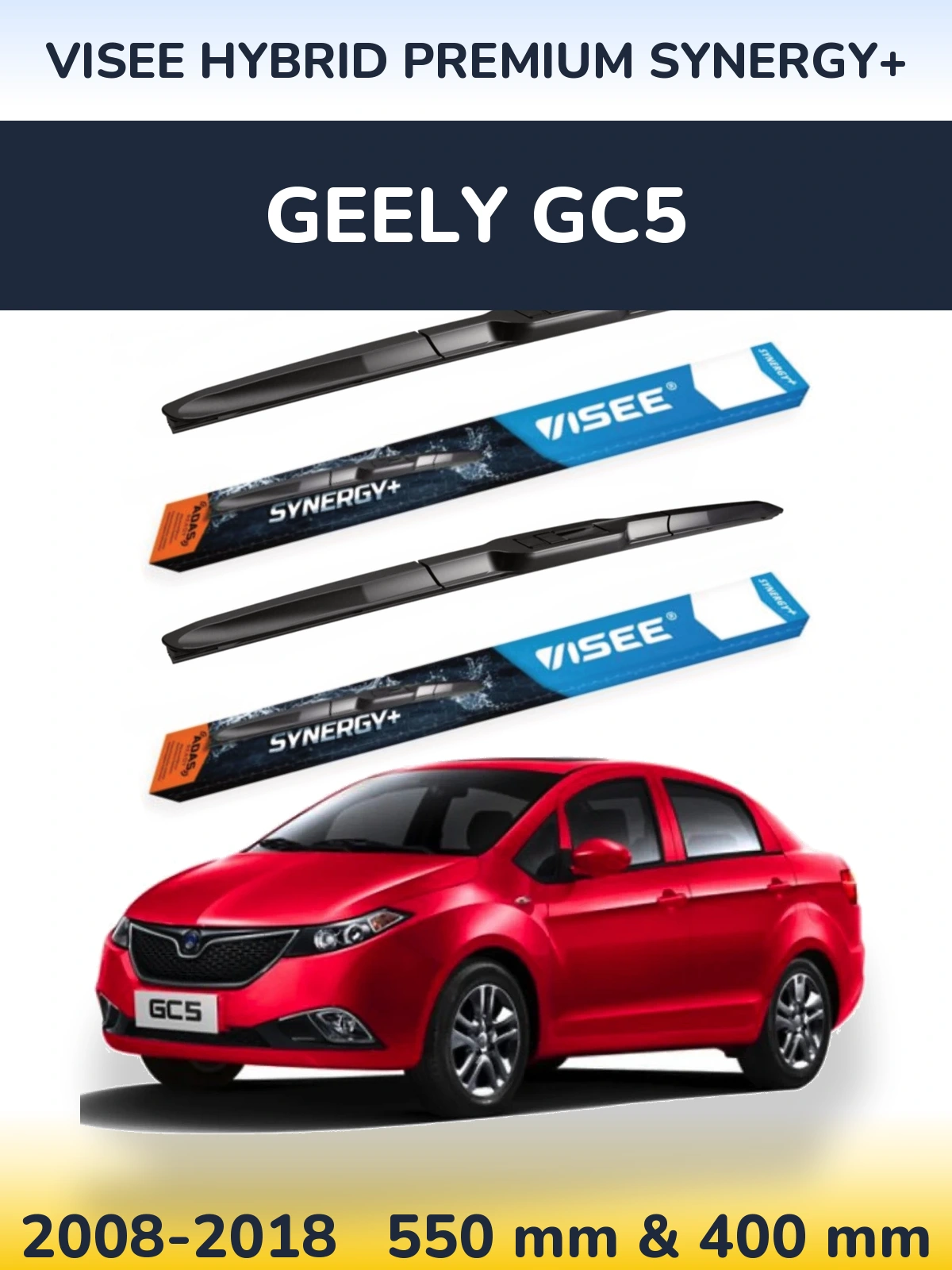 Ștergătoare VISEE HYBRID PREMIUM SYNERGY+ pentru Geely GC5