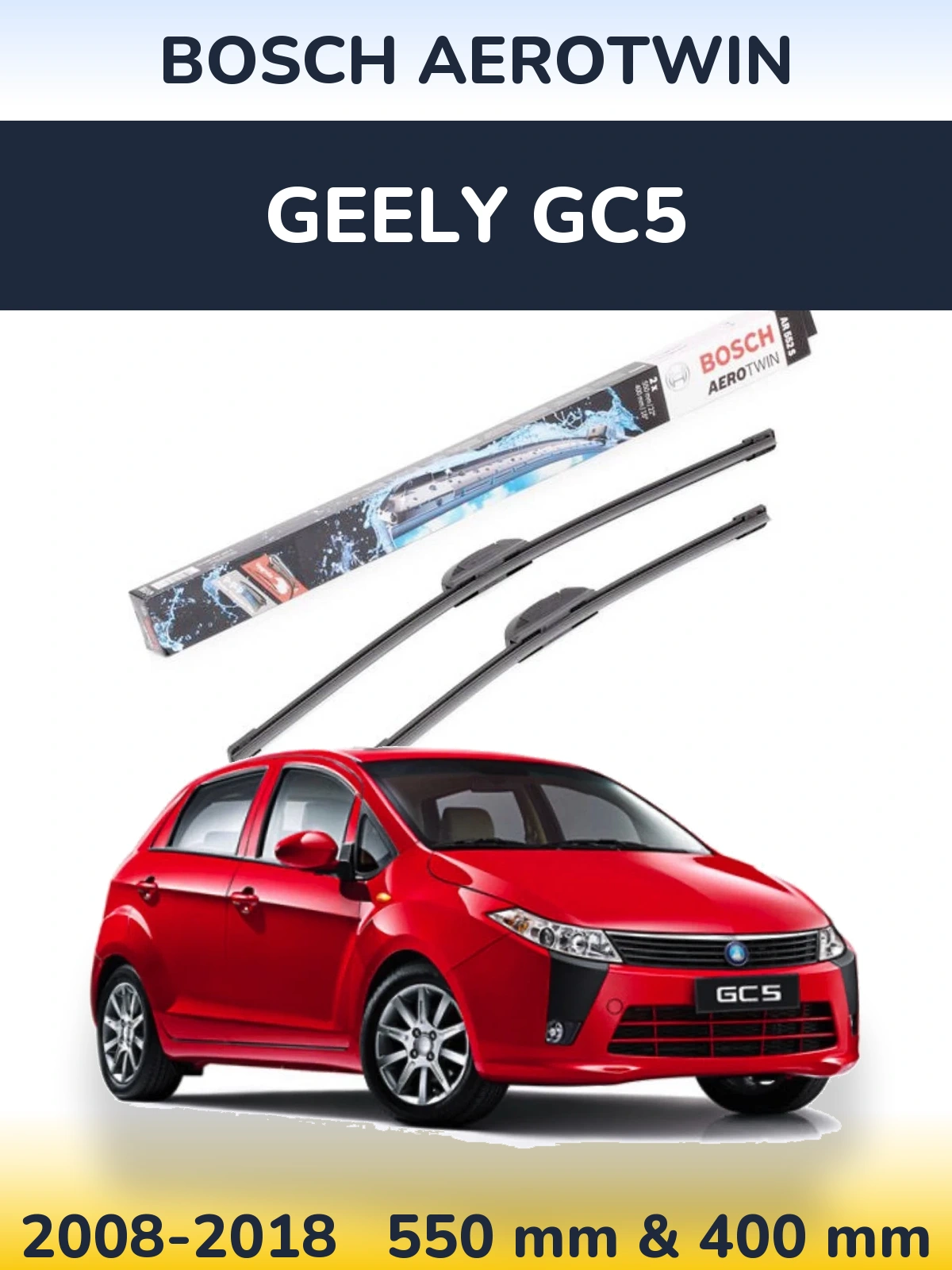 Ștergătoare BOSCH AeroTwin pentru Geely GC5