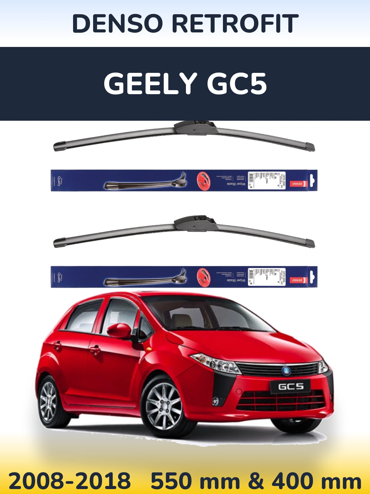 Ștergătoare Denso Retrofit pentru Geely GC5