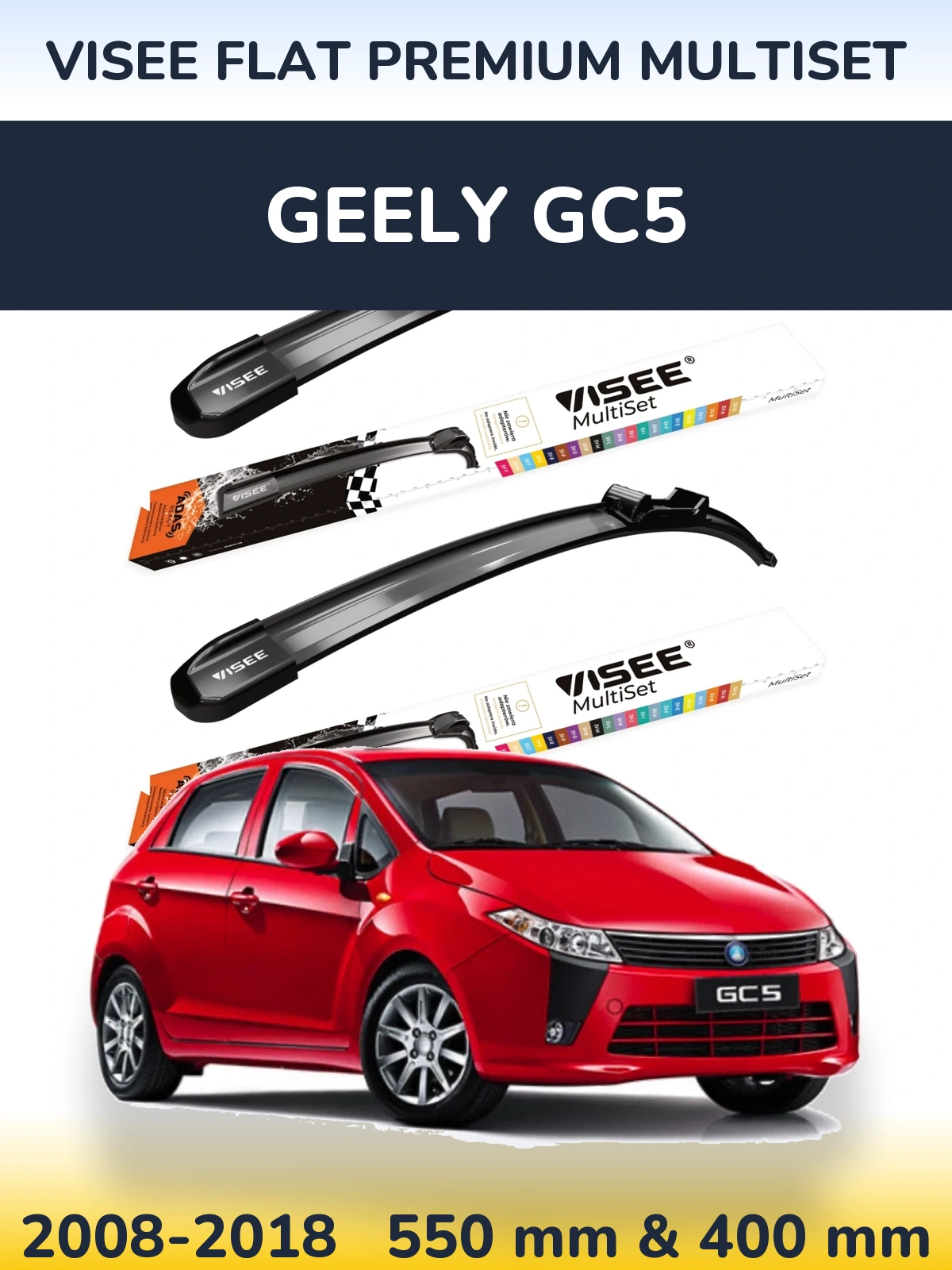 Ștergătoare VISEE FLAT PREMIUM MultiSet pentru Geely GC5