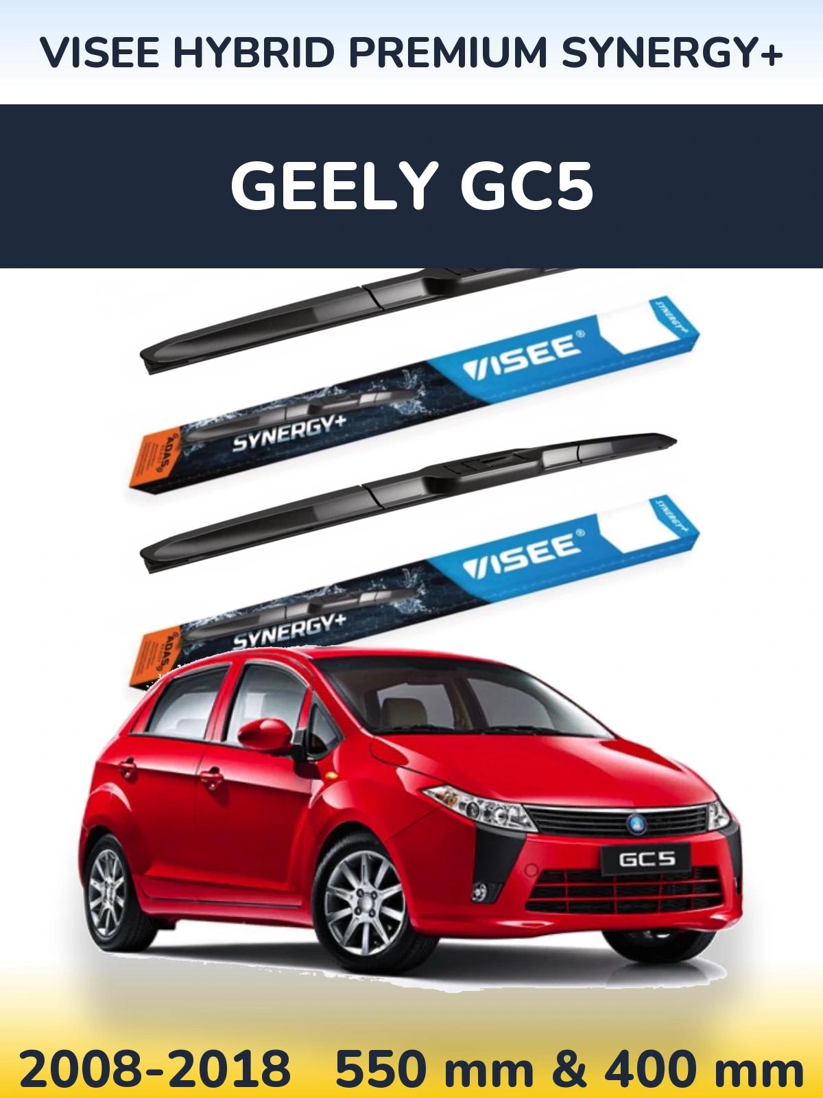 Ștergătoare VISEE HYBRID PREMIUM SYNERGY+ pentru Geely GC5