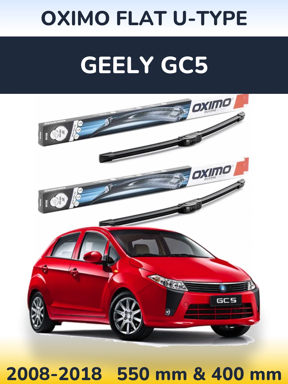 Ștergătoare Oximo Flat U-type pentru Geely GC5