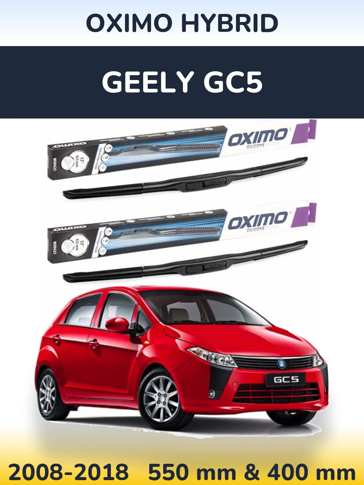 Ștergătoare Oximo Hybrid pentru Geely GC5