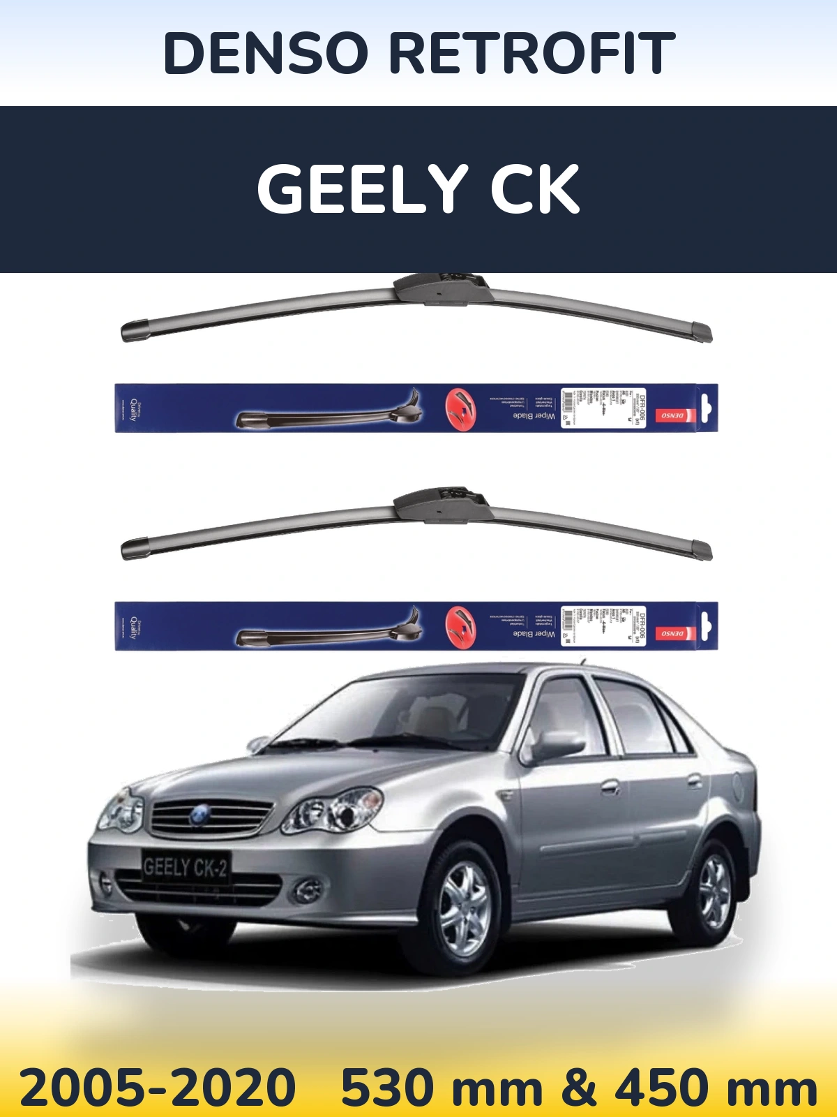 Ștergătoare Denso Retrofit pentru Geely CK