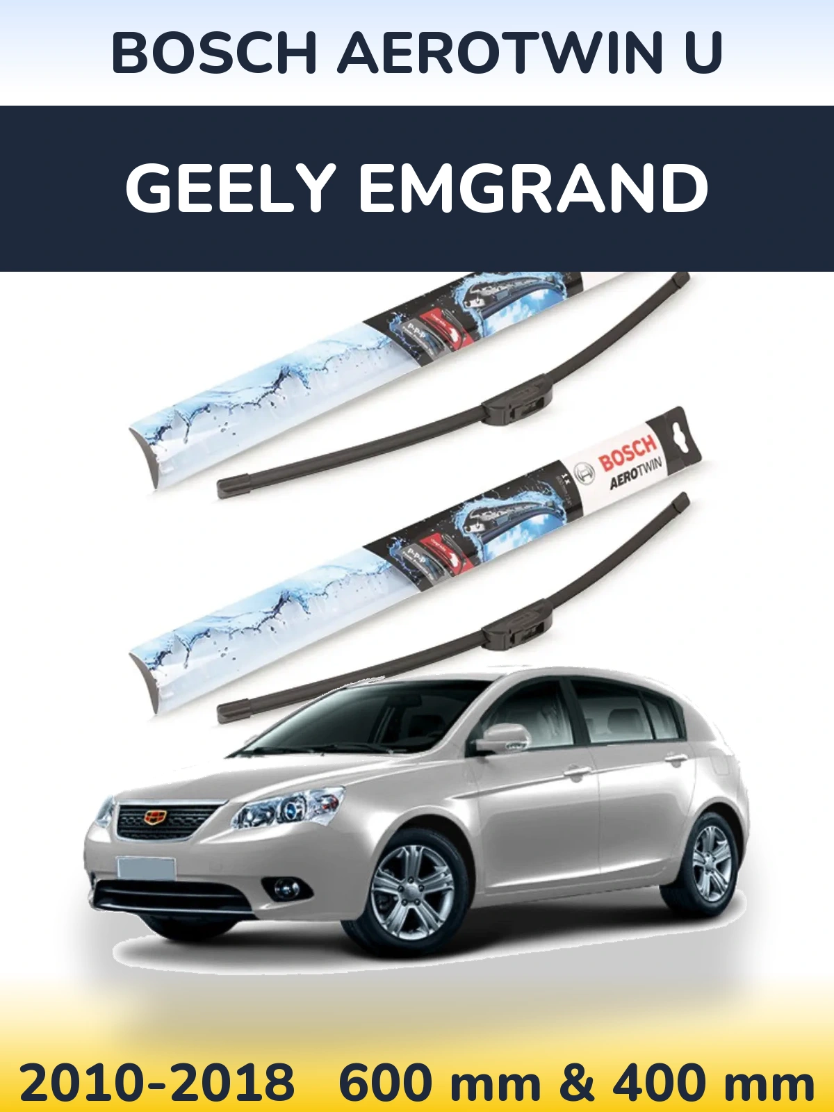 Ștergătoare BOSCH AeroTwin U pentru Geely Emgrand