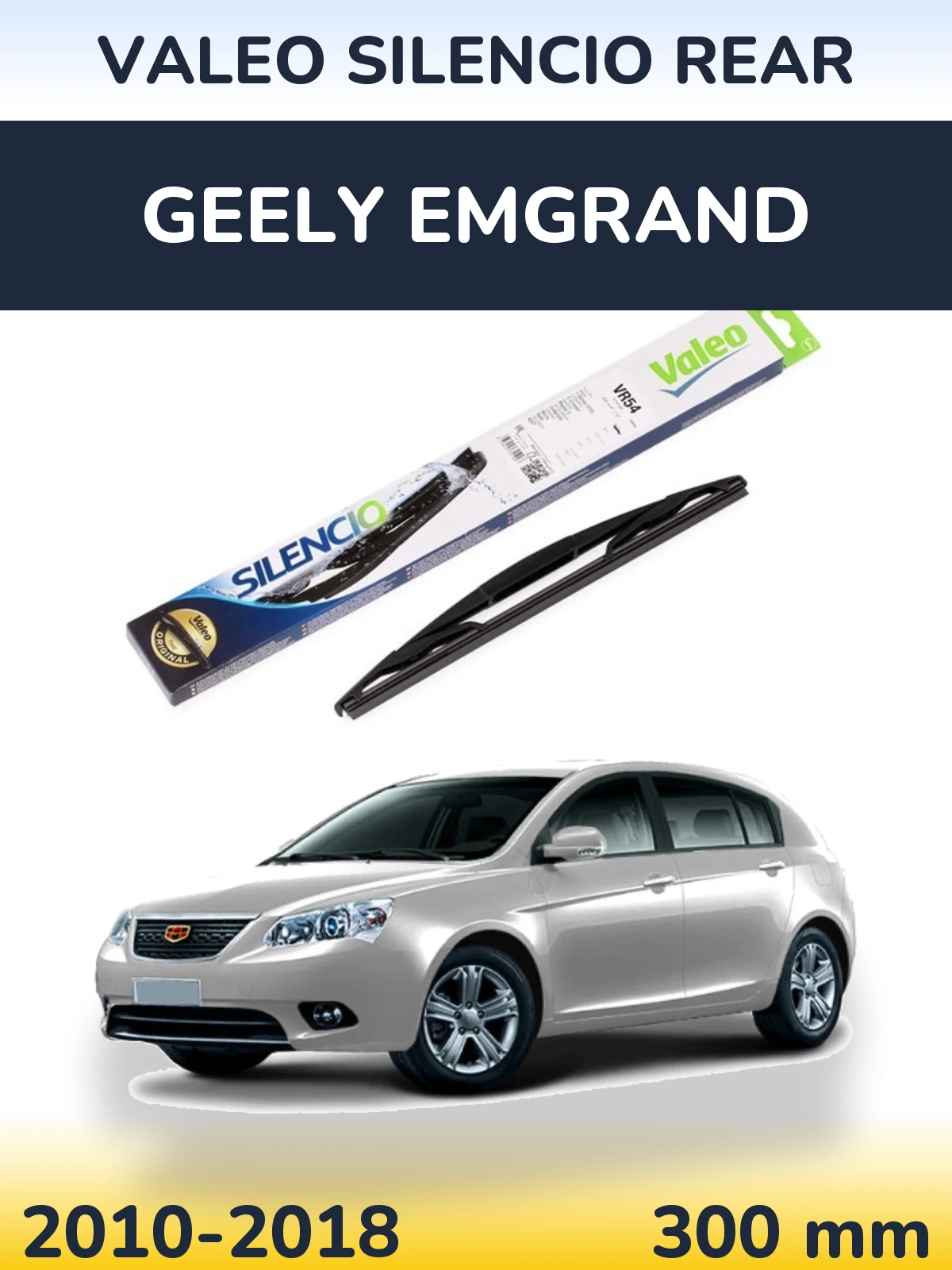 Ștergătoare Valeo Silencio Rear pentru Geely Emgrand