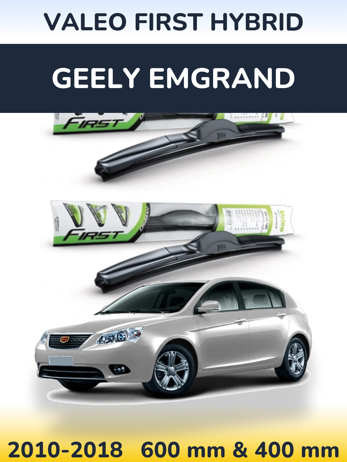 Ștergătoare Valeo First Hybrid pentru Geely Emgrand