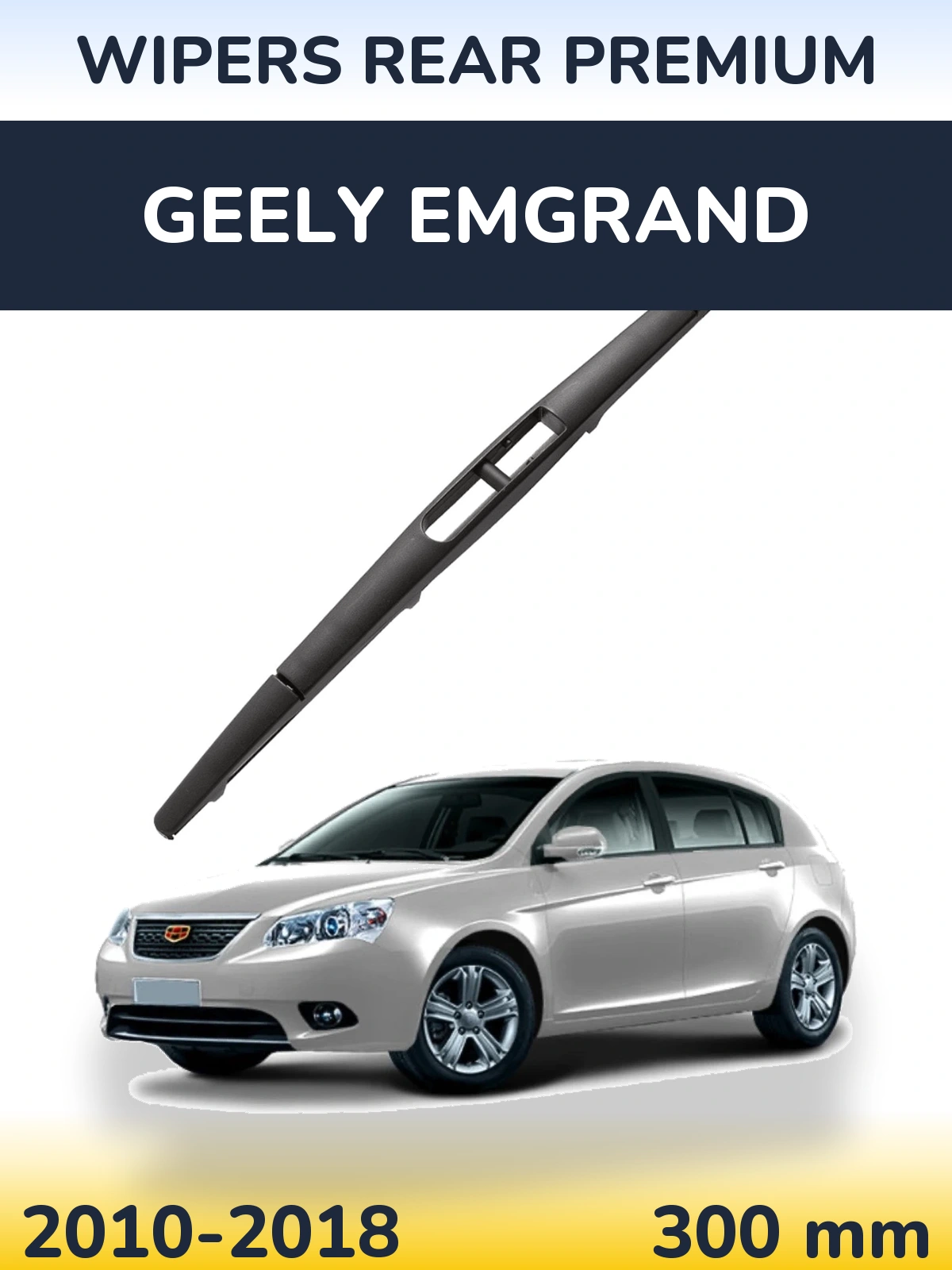 Ștergătoare WIPERS REAR PREMIUM pentru Geely Emgrand
