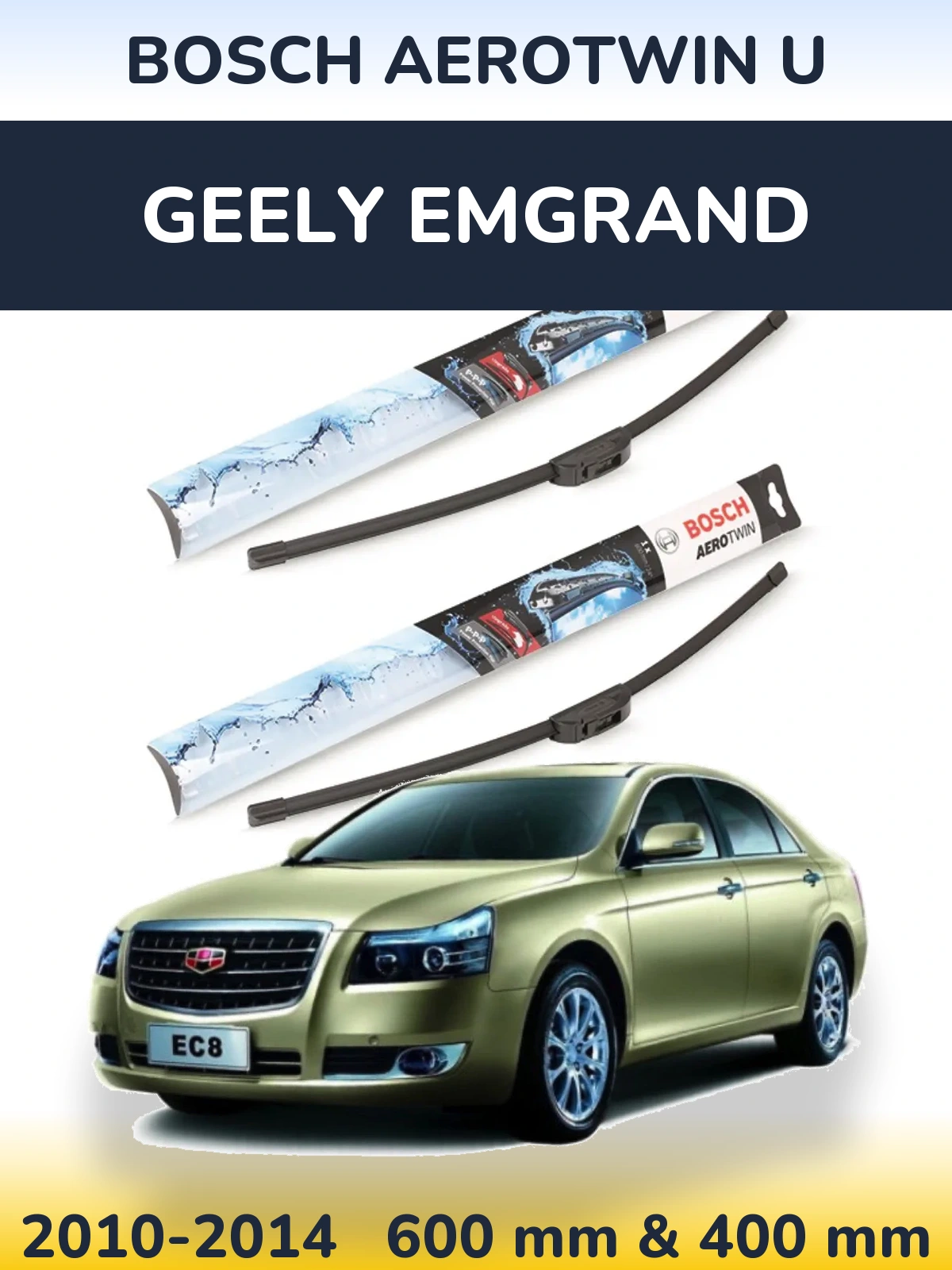 Ștergătoare BOSCH AeroTwin U pentru Geely Emgrand