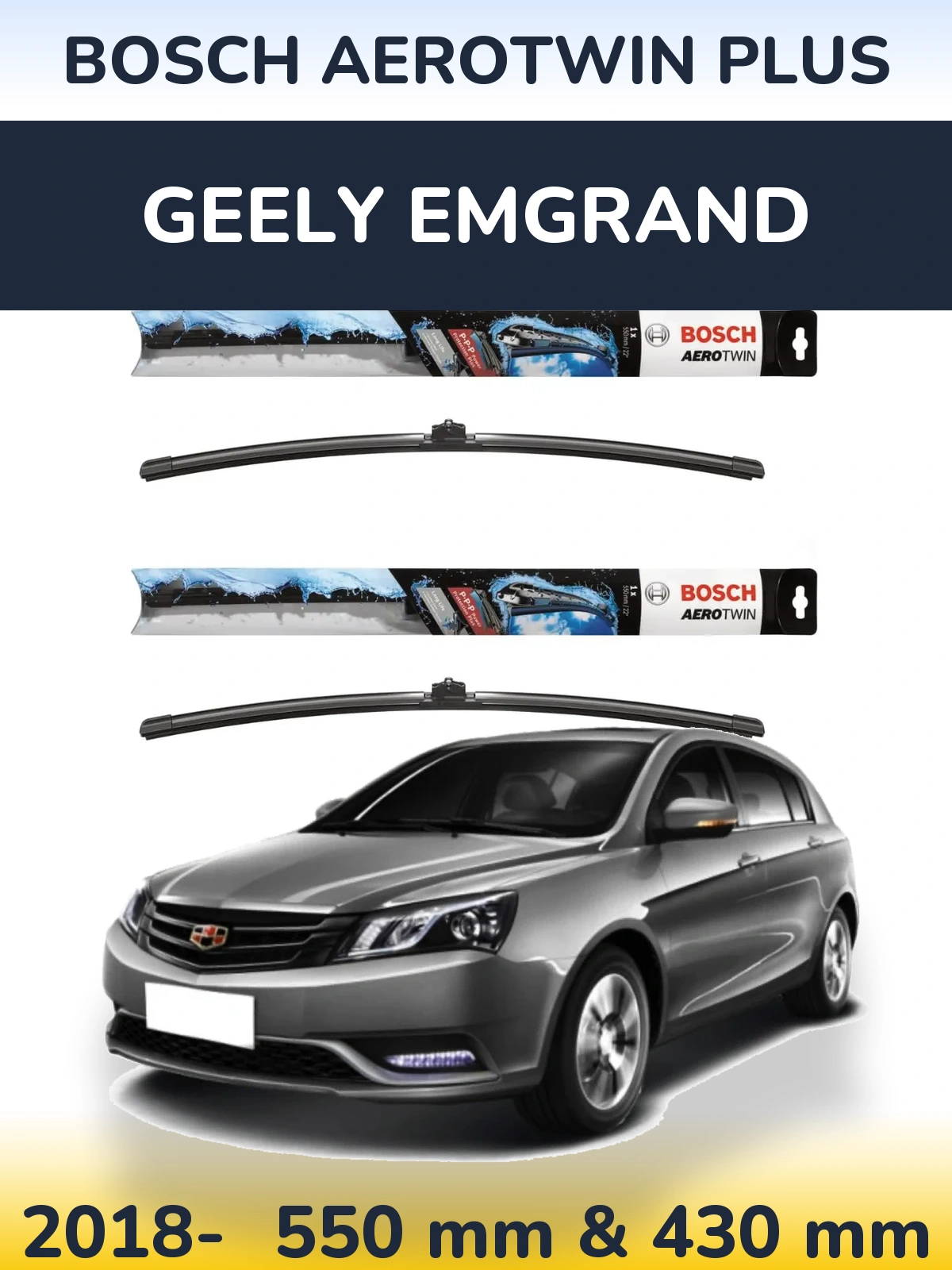 Ștergătoare BOSCH AeroTwin Plus pentru Geely Emgrand