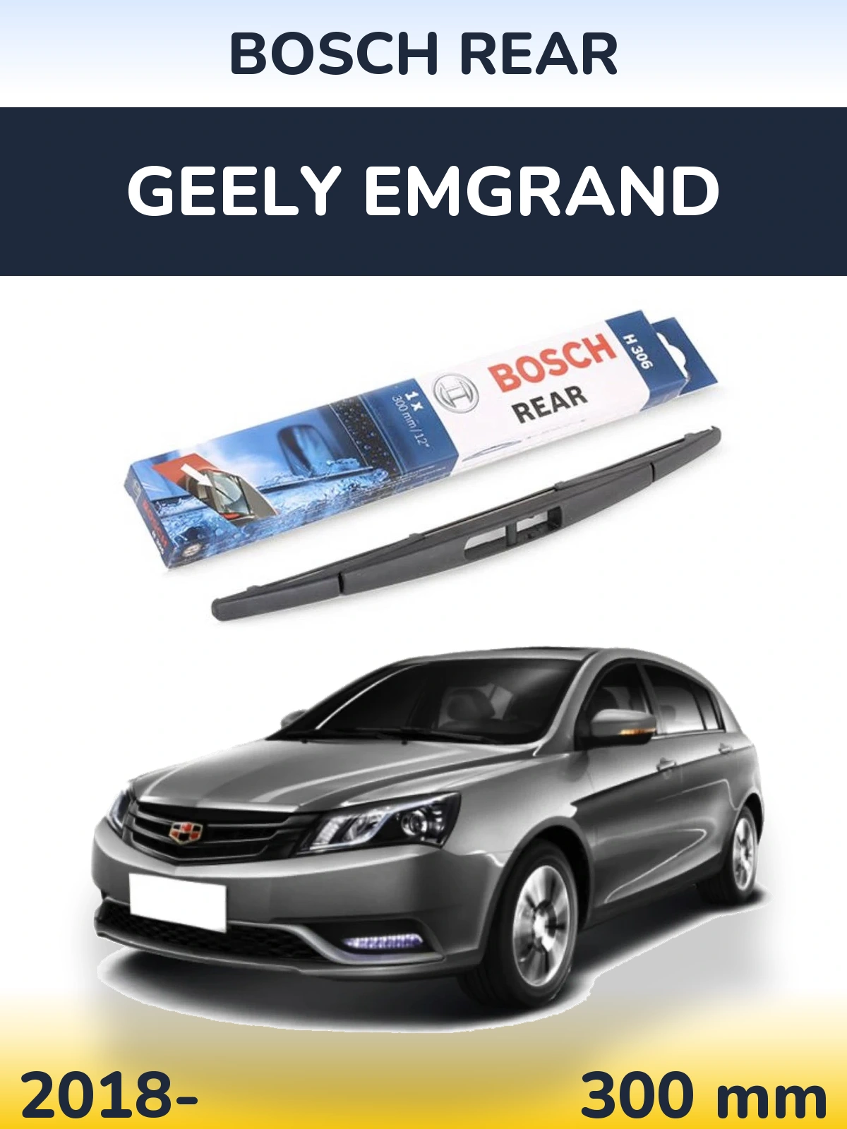 Ștergătoare BOSCH Rear pentru Geely Emgrand
