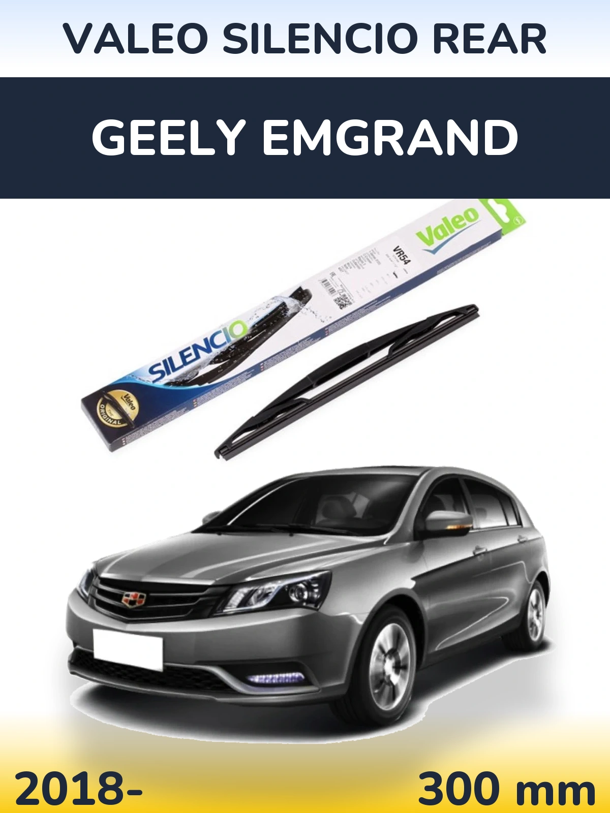 Ștergătoare Valeo Silencio Rear pentru Geely Emgrand