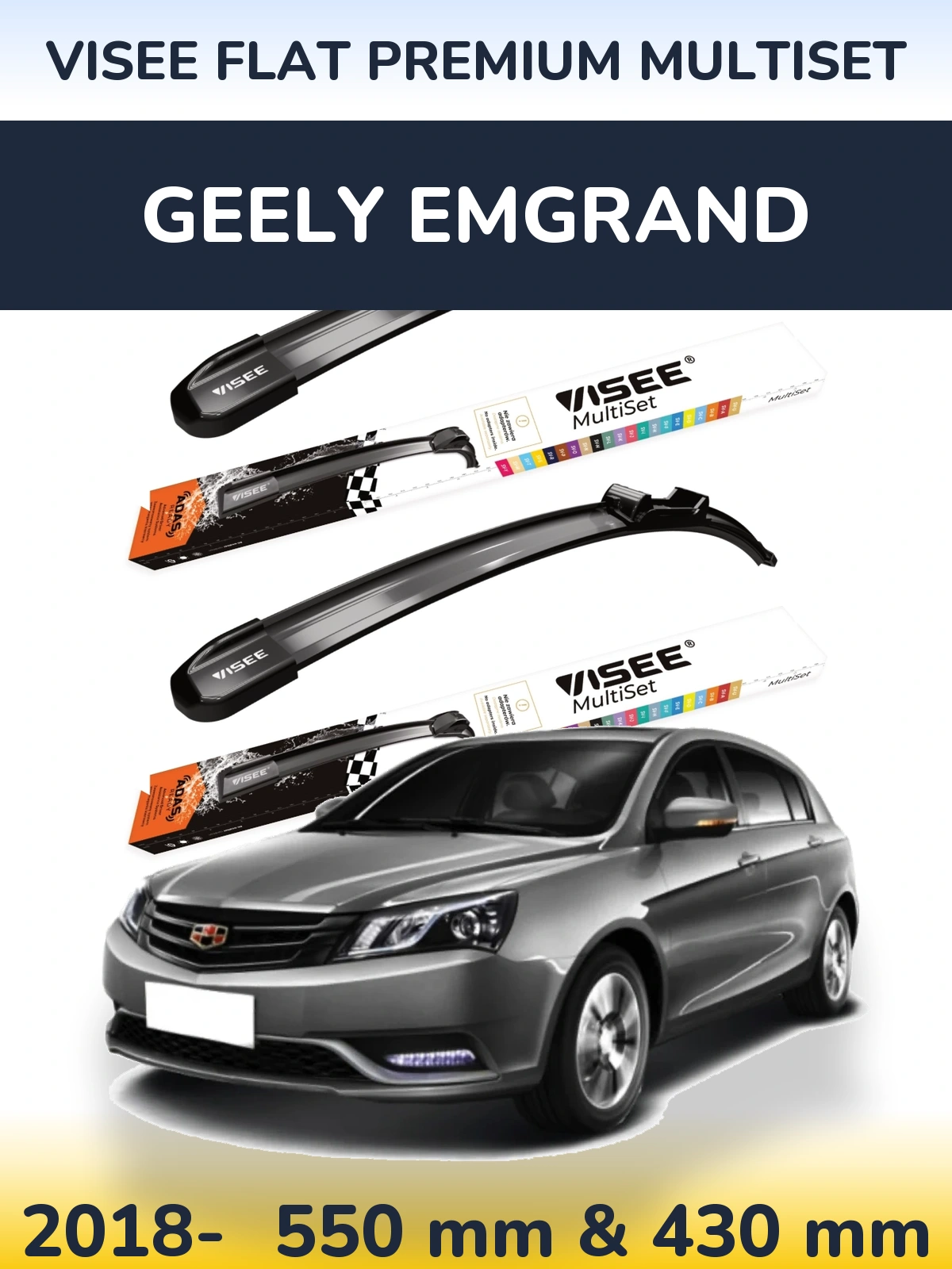 Ștergătoare VISEE FLAT PREMIUM MultiSet pentru Geely Emgrand