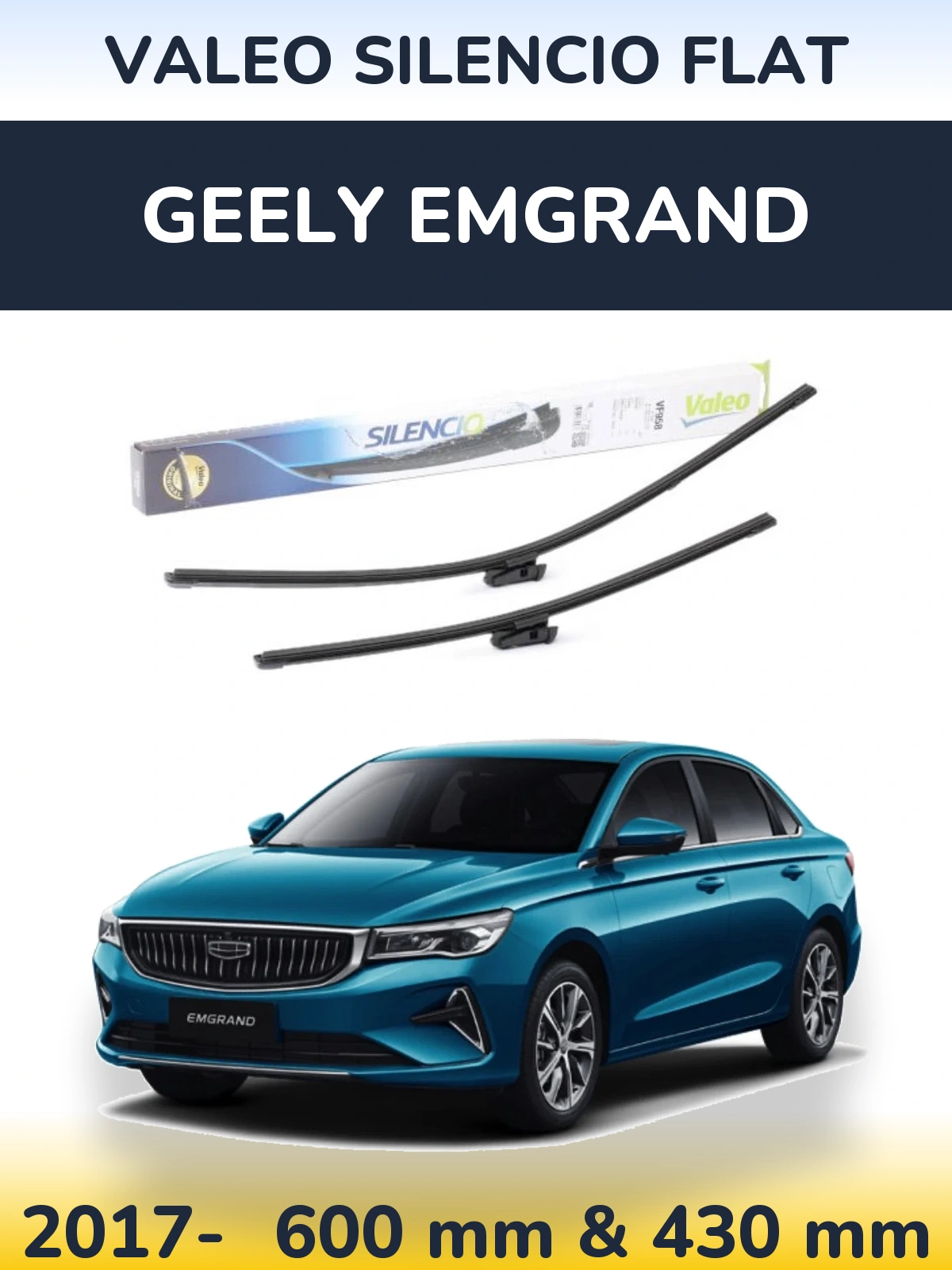 Ștergătoare Valeo Silencio Flat pentru Geely Emgrand