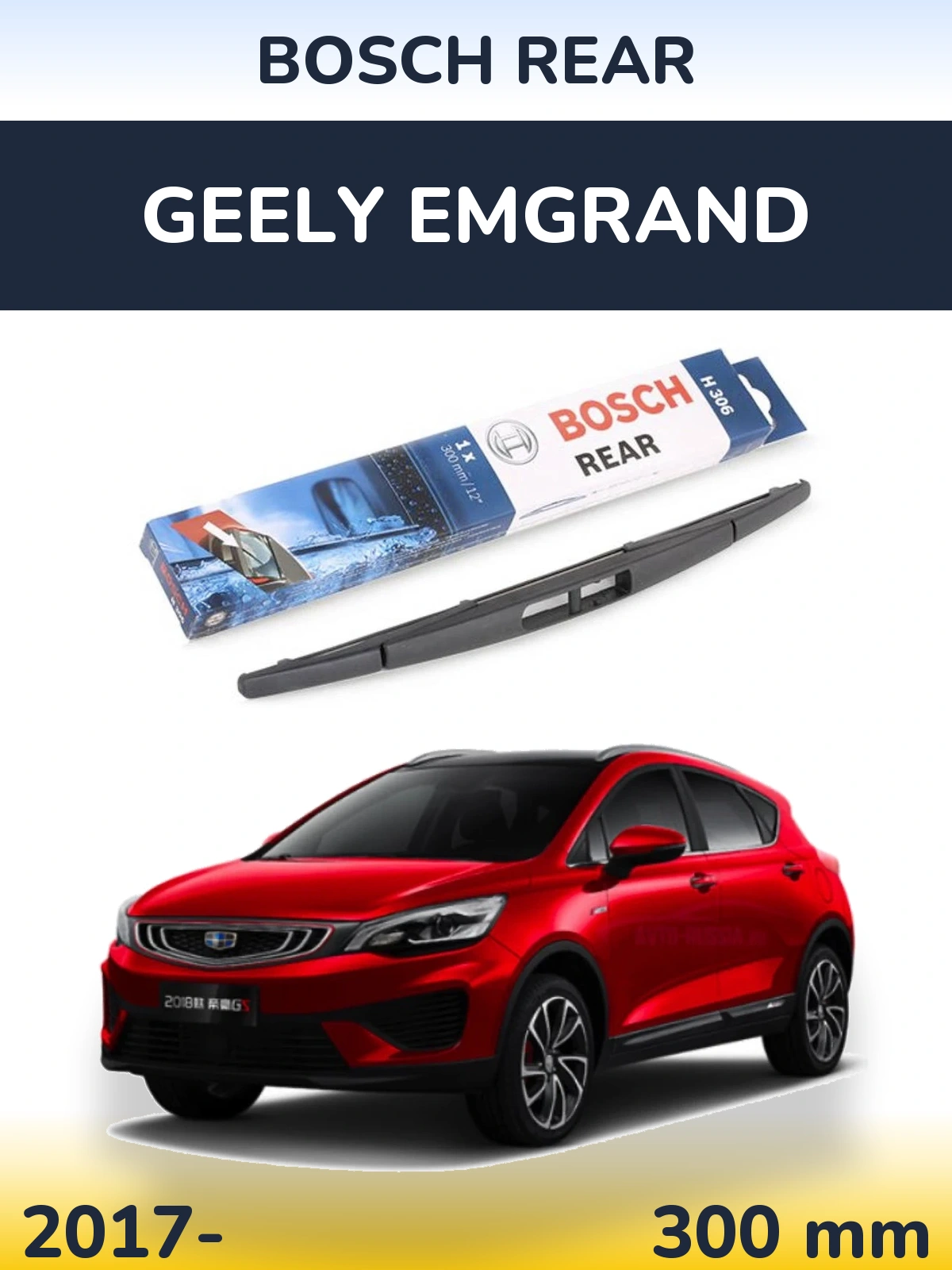 Ștergătoare BOSCH Rear pentru Geely Emgrand