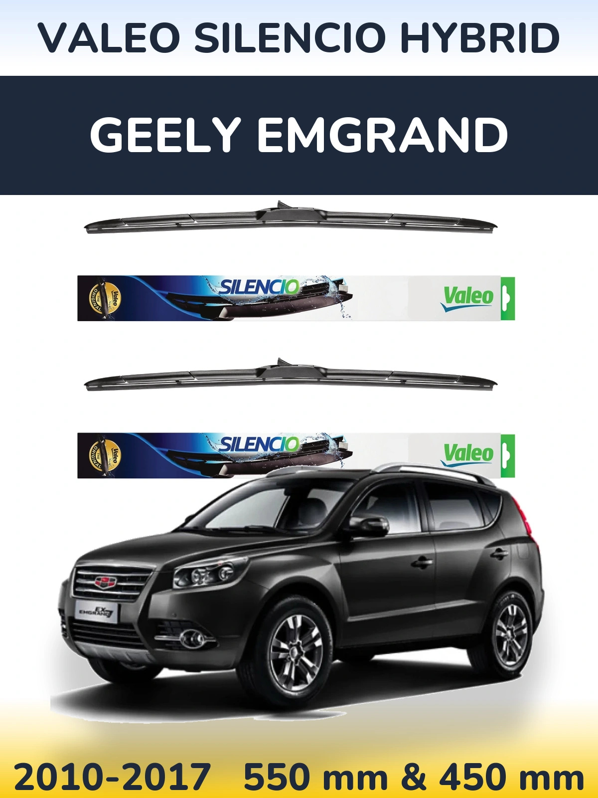 Ștergătoare Valeo Silencio Hybrid pentru Geely Emgrand