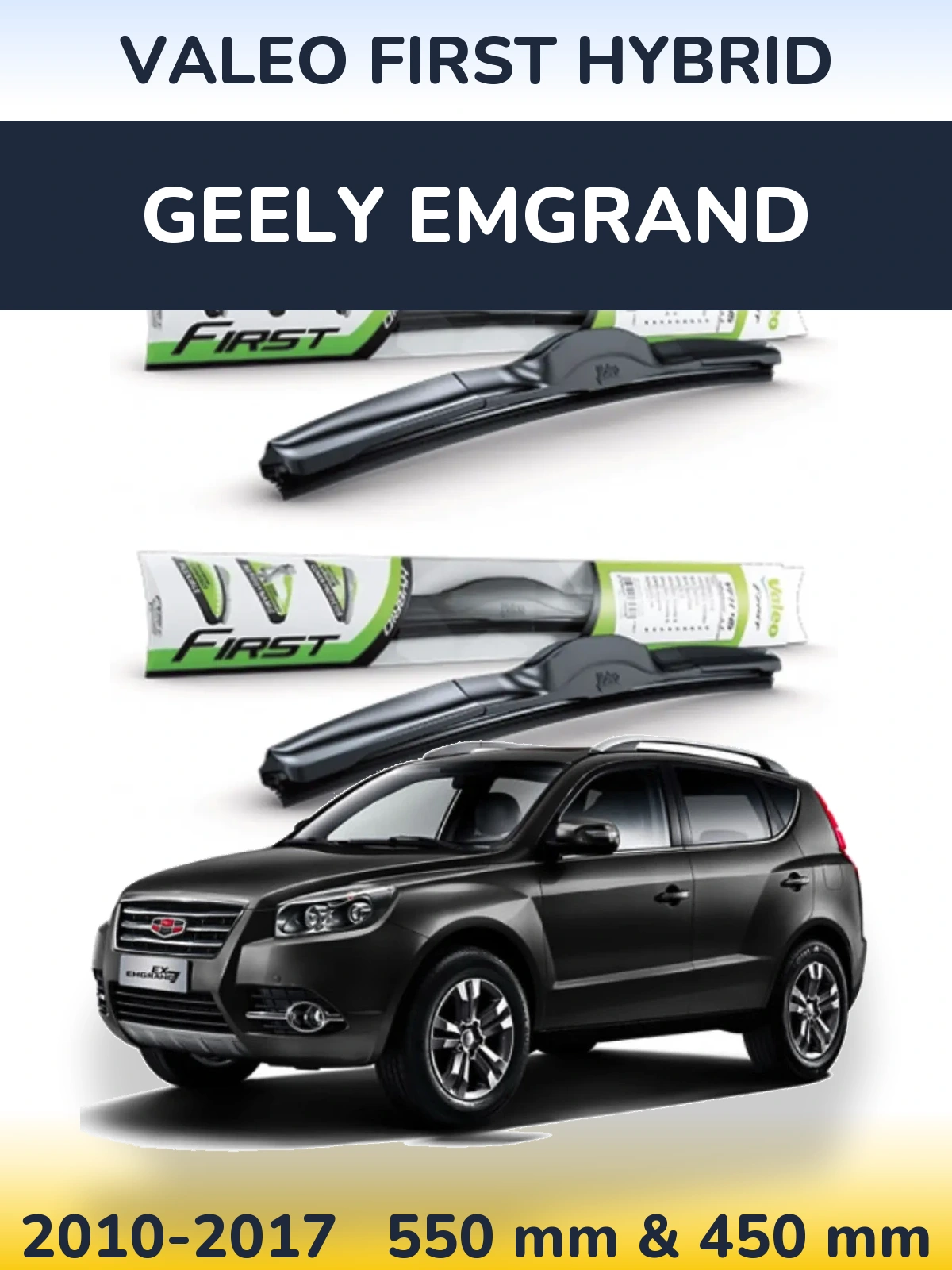 Ștergătoare Valeo First Hybrid pentru Geely Emgrand