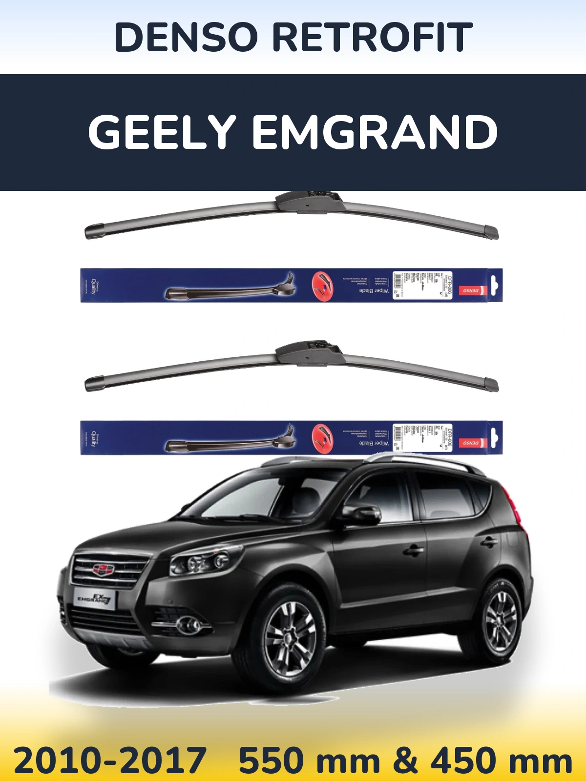 Ștergătoare Denso Retrofit pentru Geely Emgrand