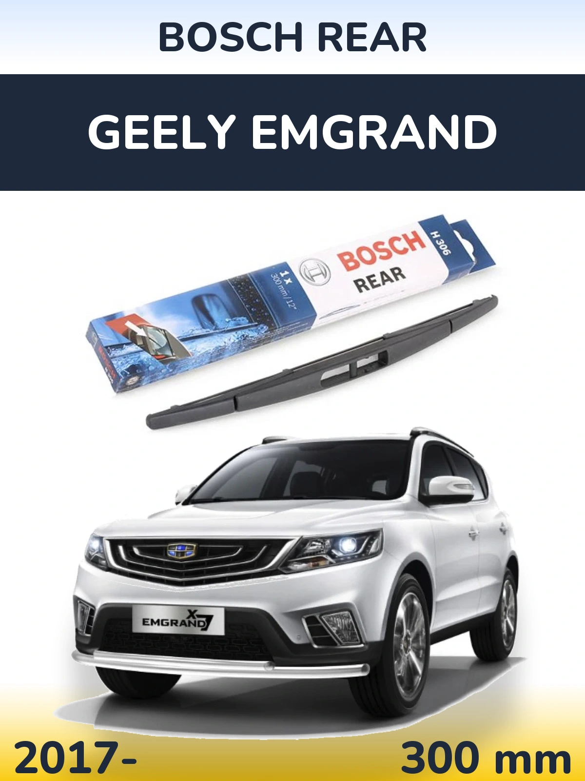 Ștergătoare BOSCH Rear pentru Geely Emgrand