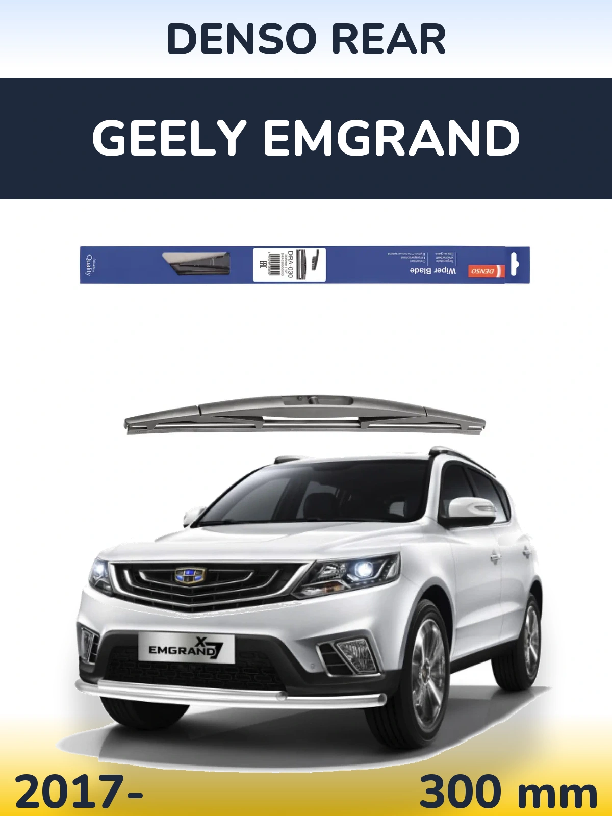 Ștergătoare Denso Rear pentru Geely Emgrand