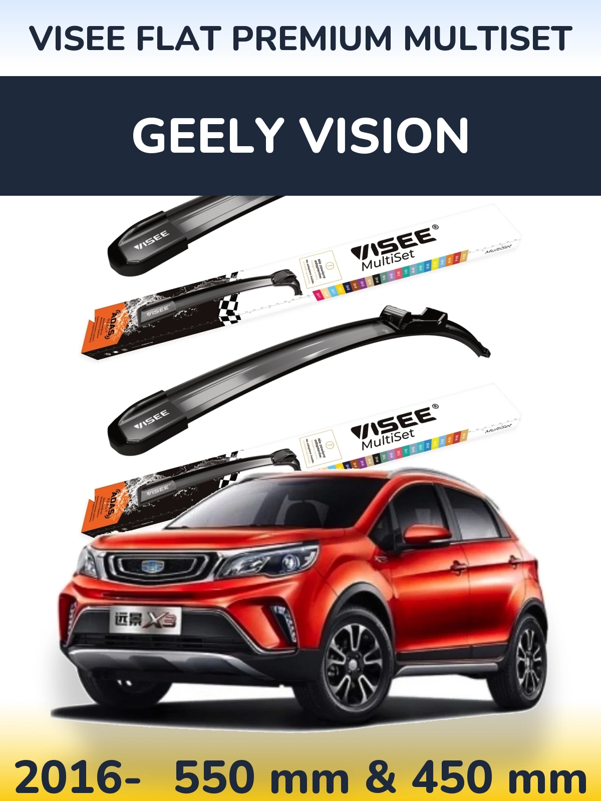Ștergătoare VISEE FLAT PREMIUM MultiSet pentru Geely Vision