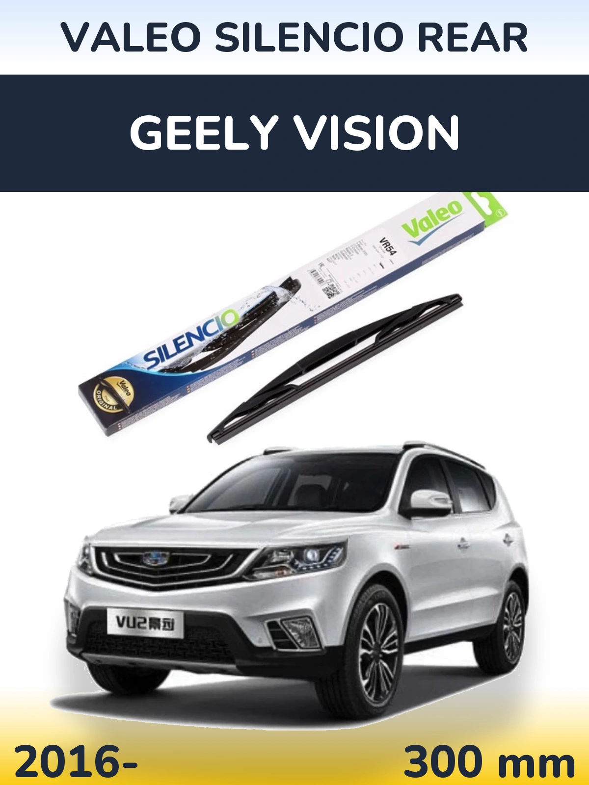 Ștergătoare Valeo Silencio Rear pentru Geely Vision