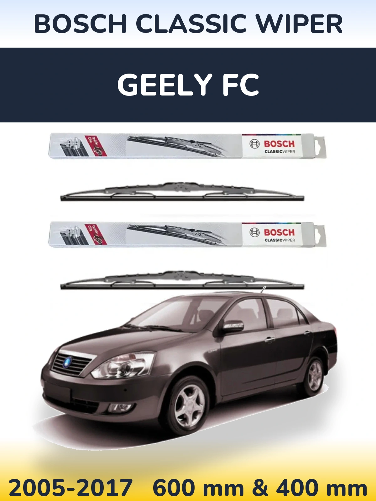 Ștergătoare BOSCH Classic Wiper pentru Geely FC